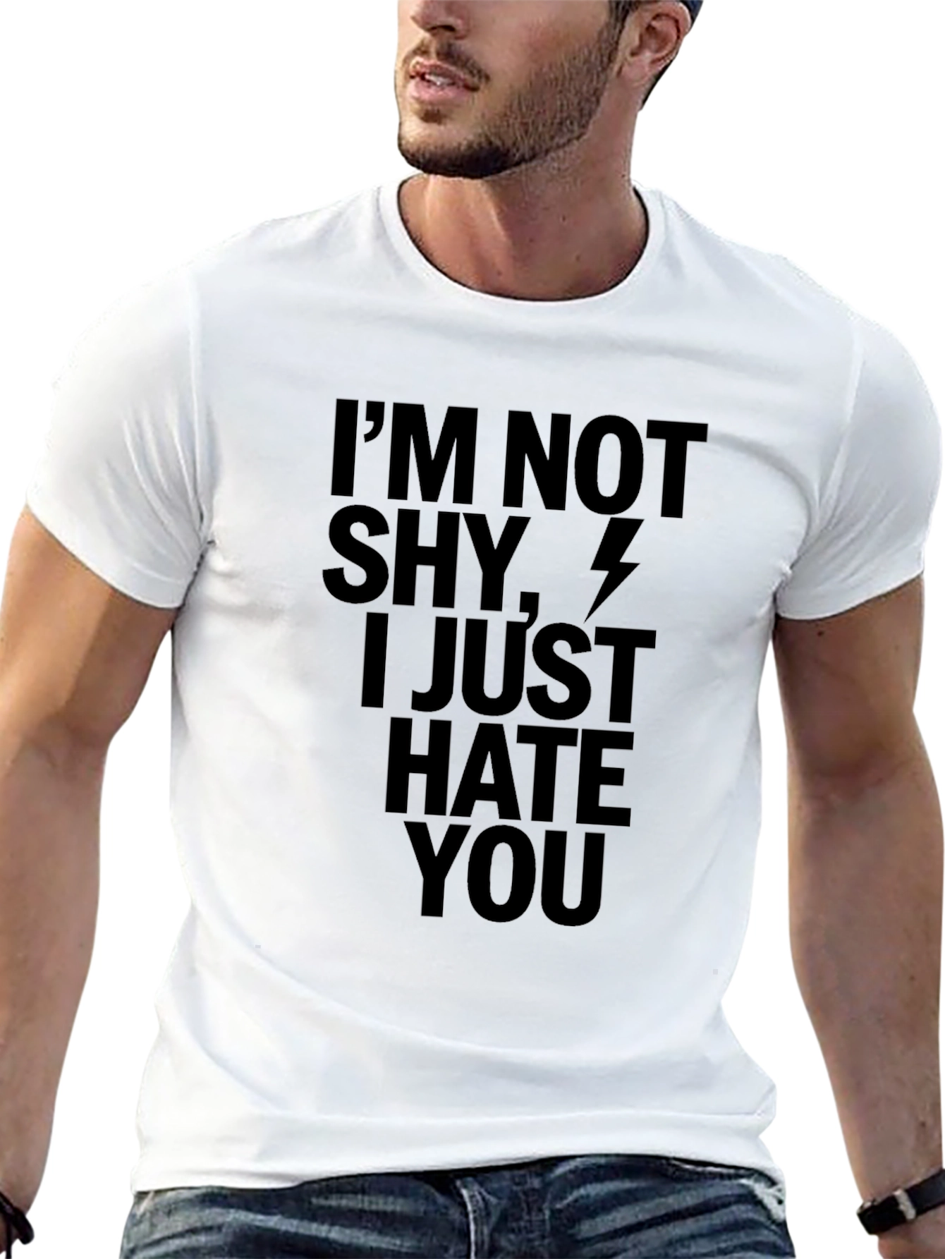 Im Not Shy I Just Hate You T-Shirt