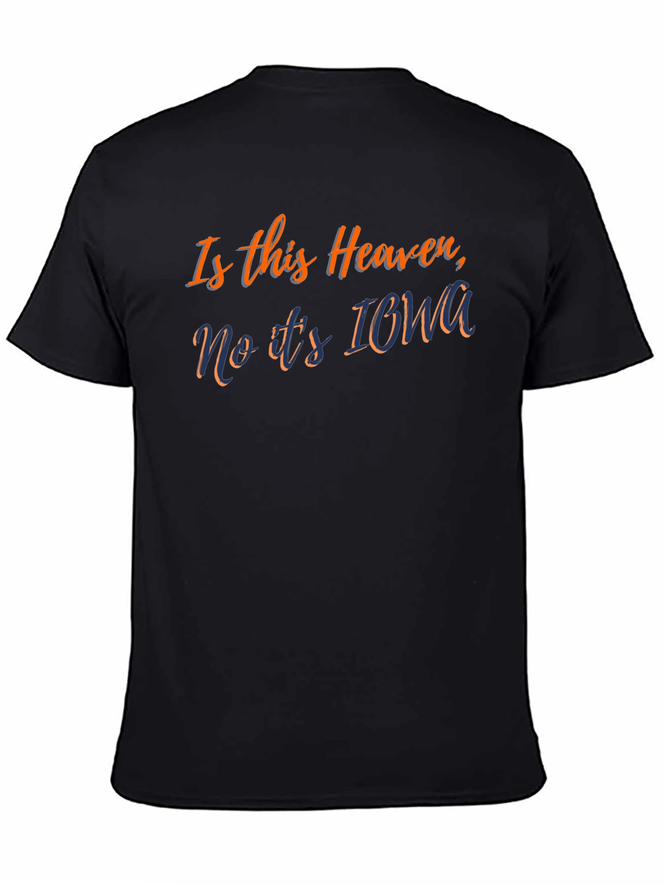 Is This Heaven? Iowa T-Shirt