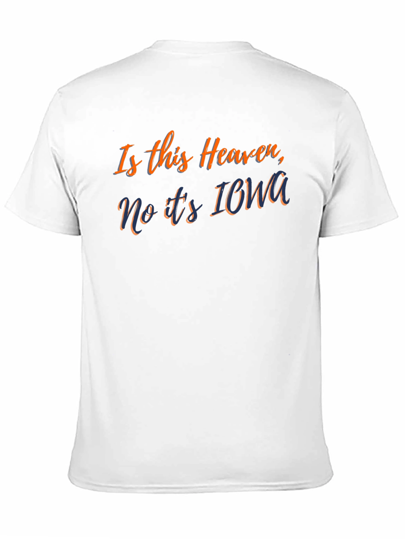 Is This Heaven? Iowa T-Shirt