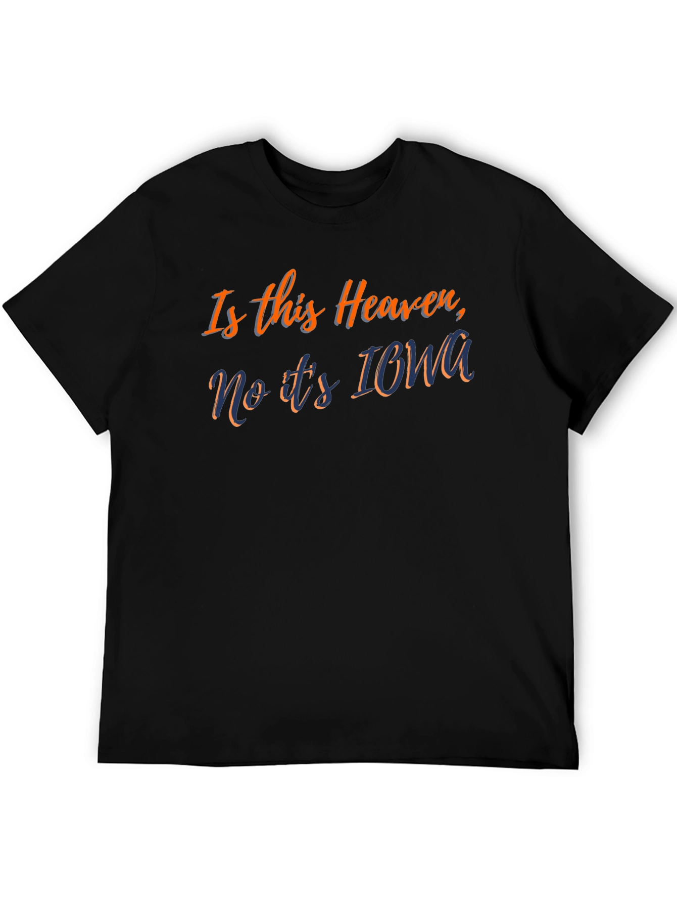 Is This Heaven? Iowa T-Shirt