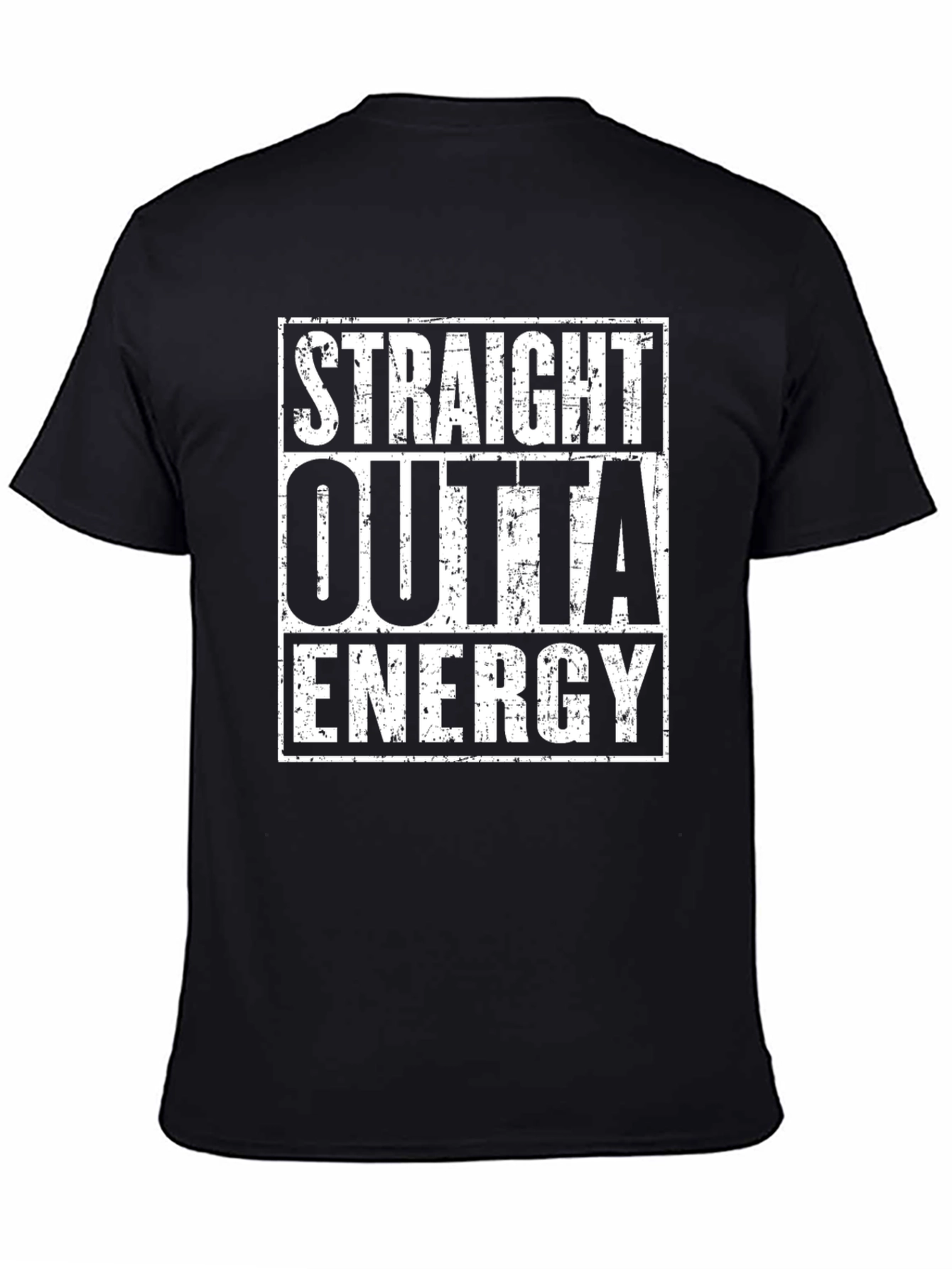 Straight Outta Energy T-Shirt