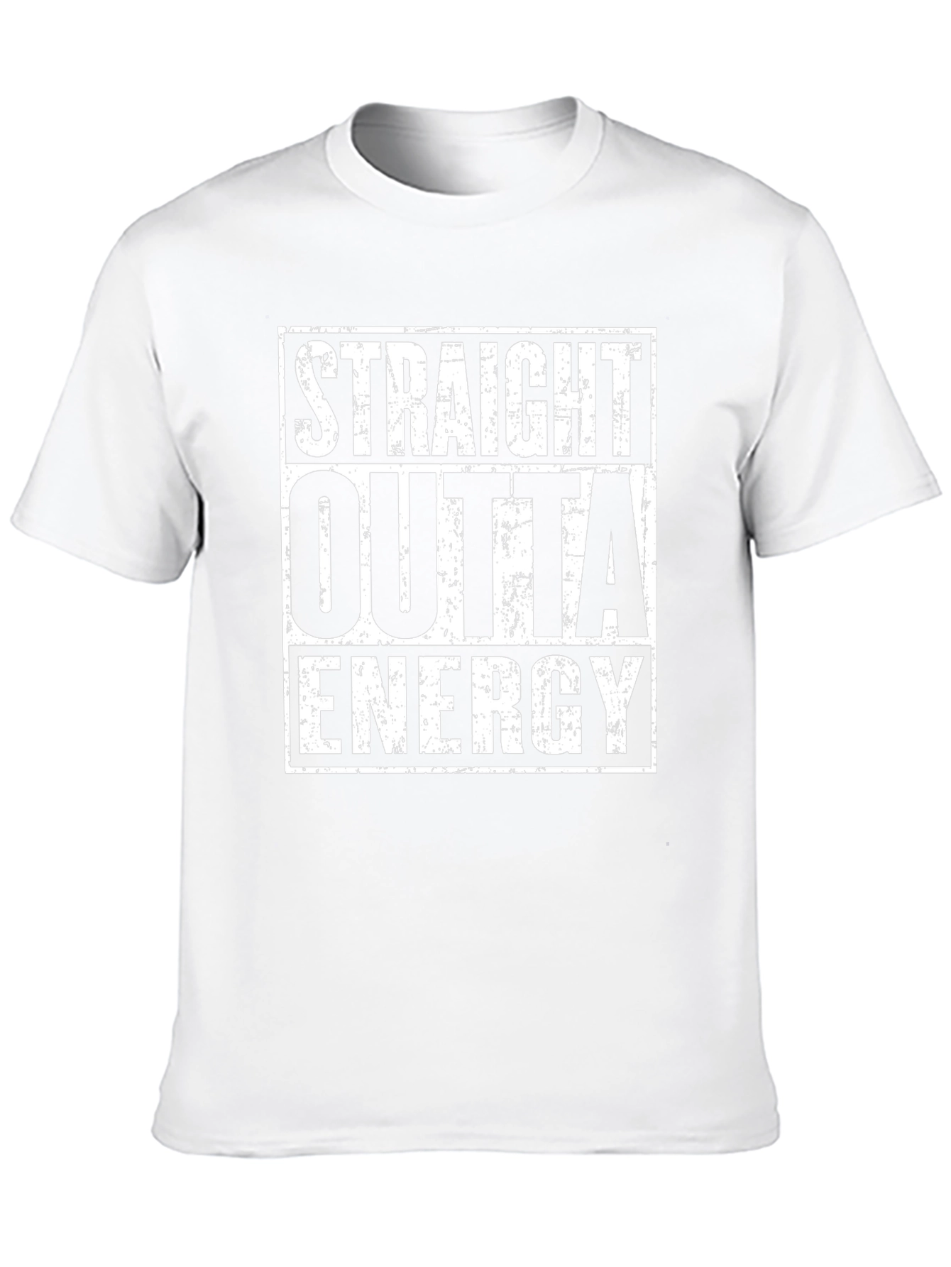 Straight Outta Energy T-Shirt