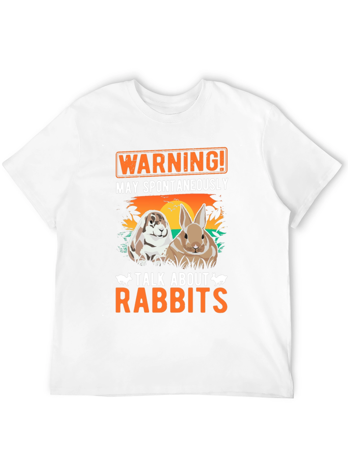 Warning May Spontaneously Talk About Rabbits T-Shirt