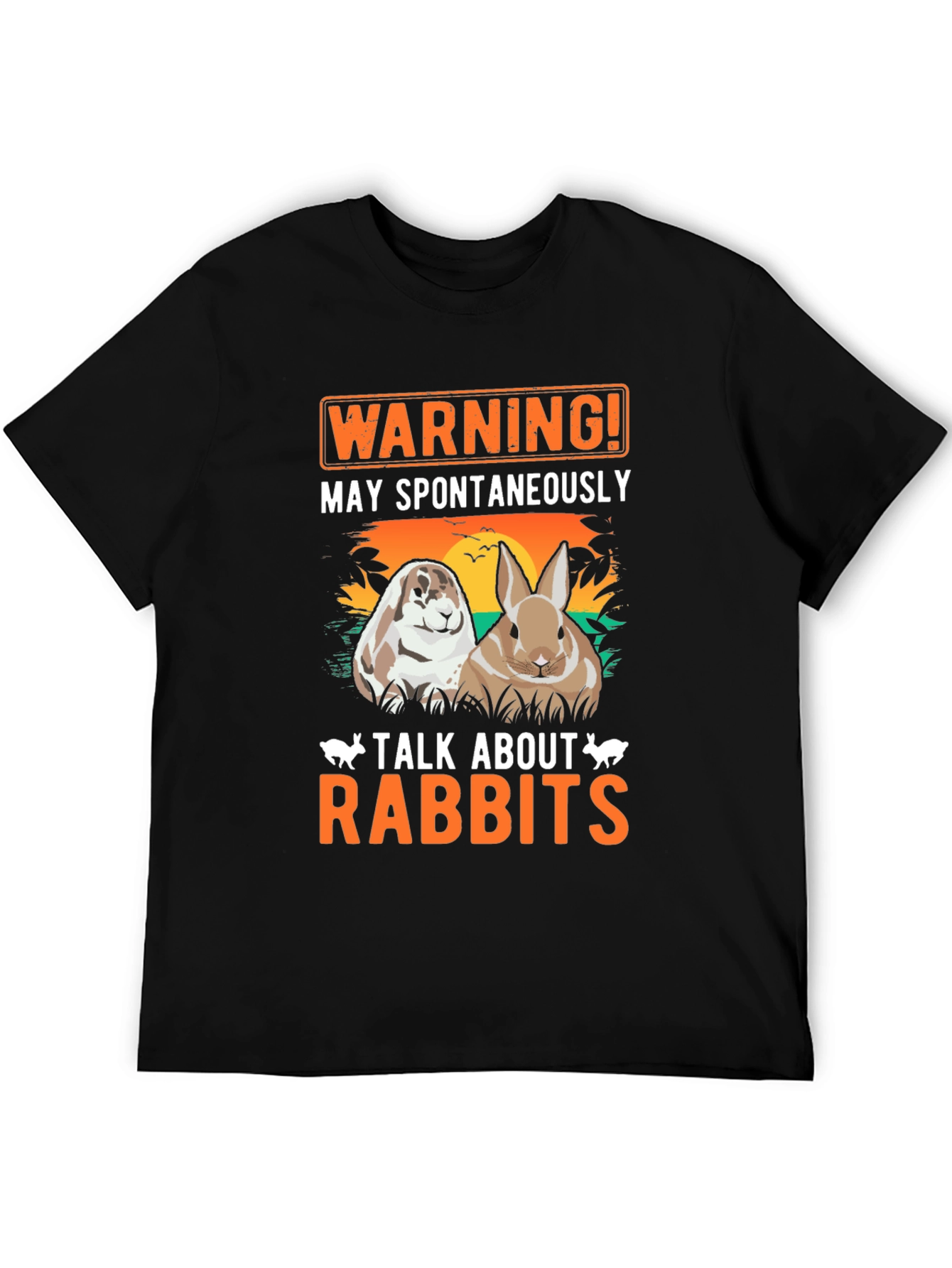 Warning May Spontaneously Talk About Rabbits T-Shirt