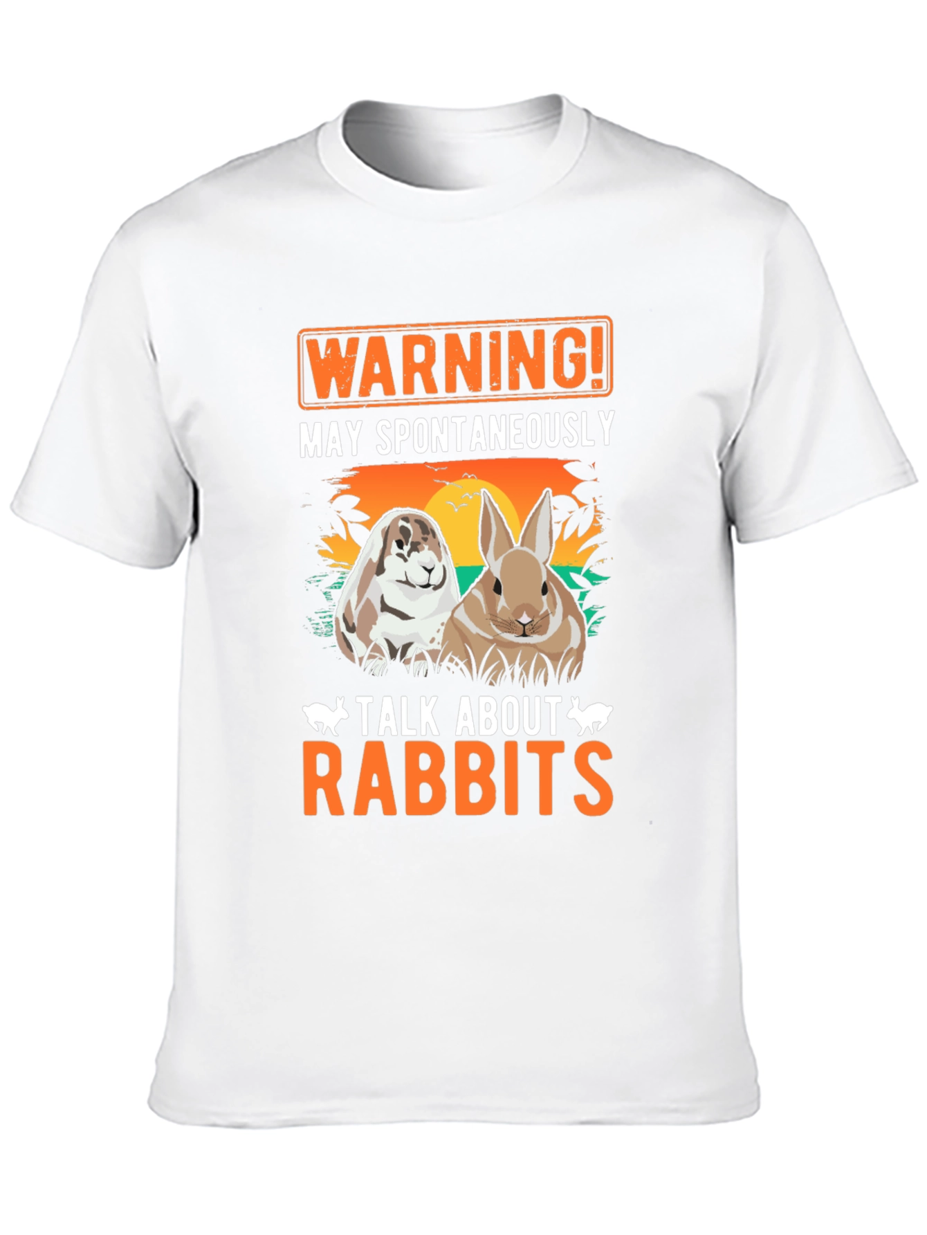 Warning May Spontaneously Talk About Rabbits T-Shirt