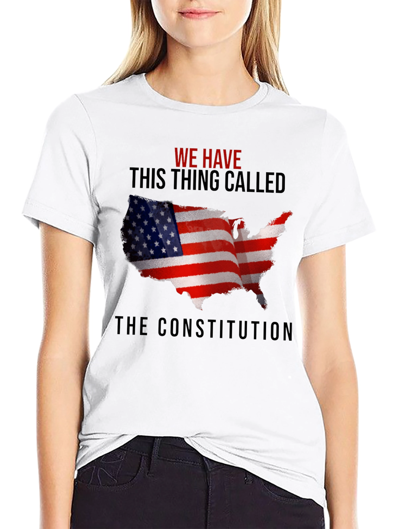 We Have This Thing Called The Constitution T-Shirt