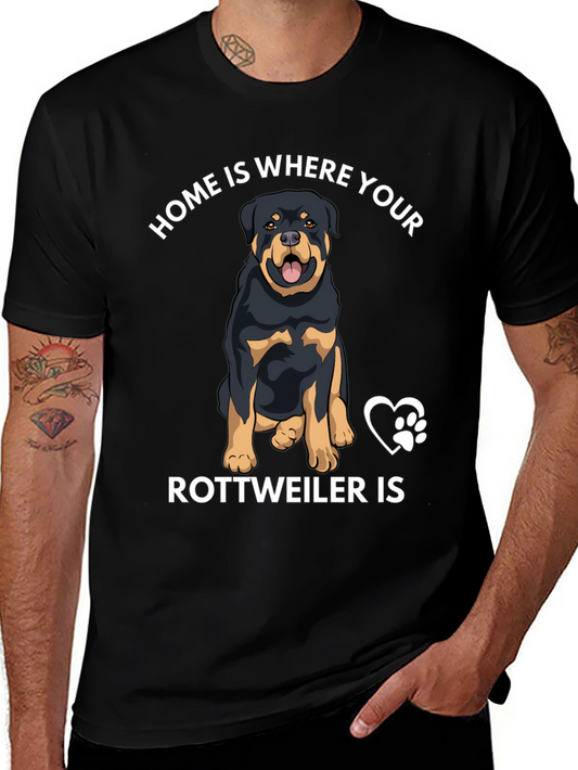 Rottweiler Lover T-Shirt - Home is Where Your Rottweiler Is