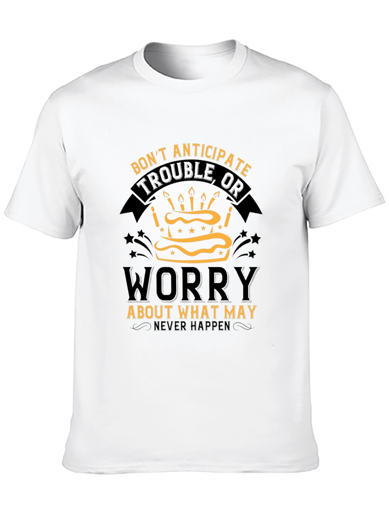 Dont Anticipate Worry Graphic Tee