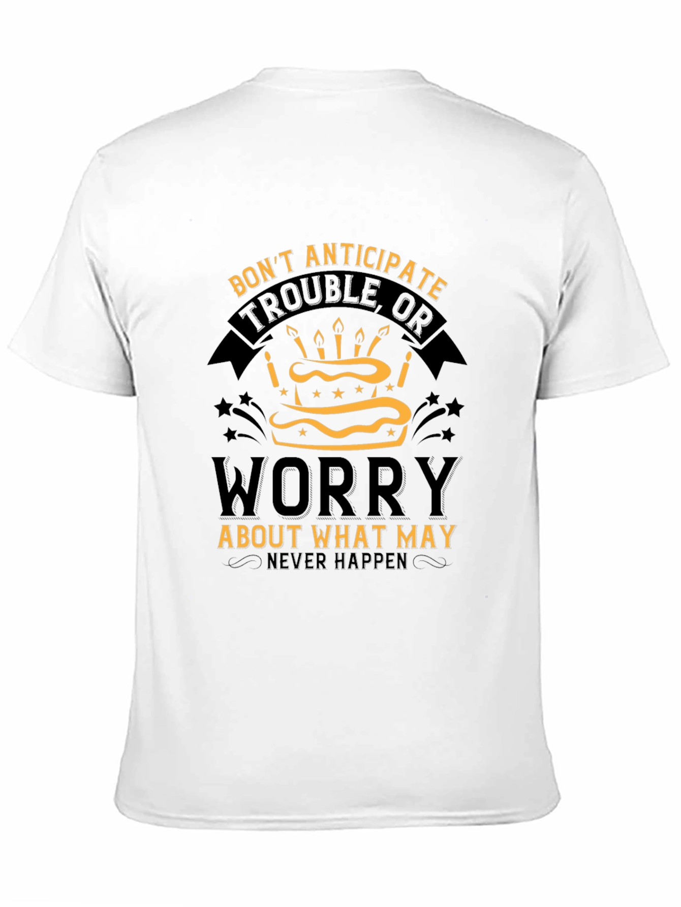 Dont Anticipate Worry Graphic Tee