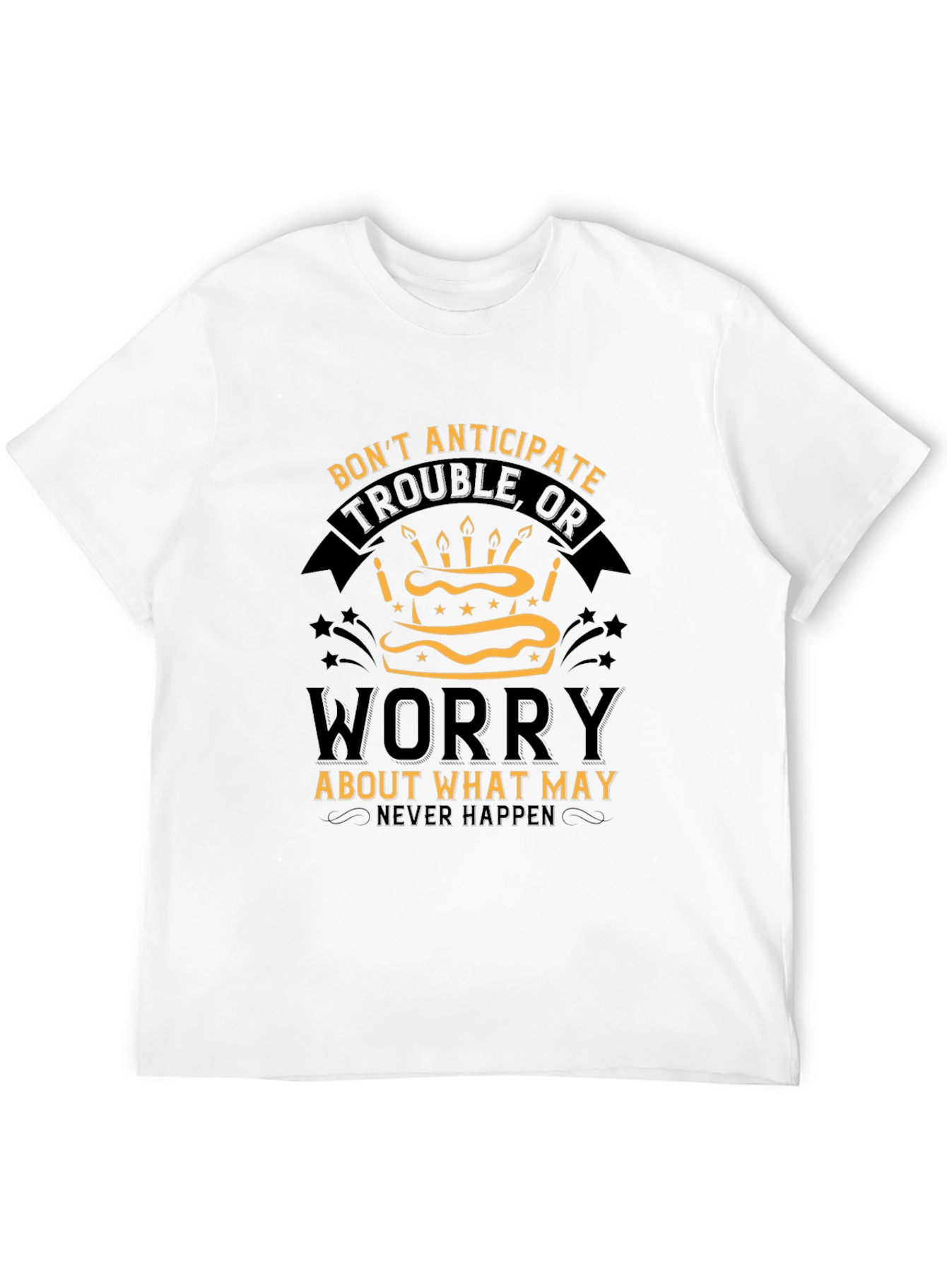 Dont Anticipate Worry Graphic Tee