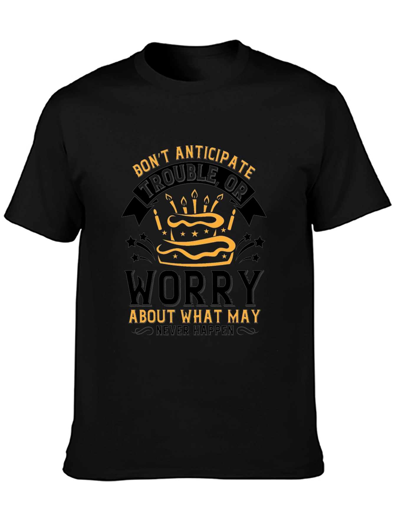 Dont Anticipate Worry Graphic Tee
