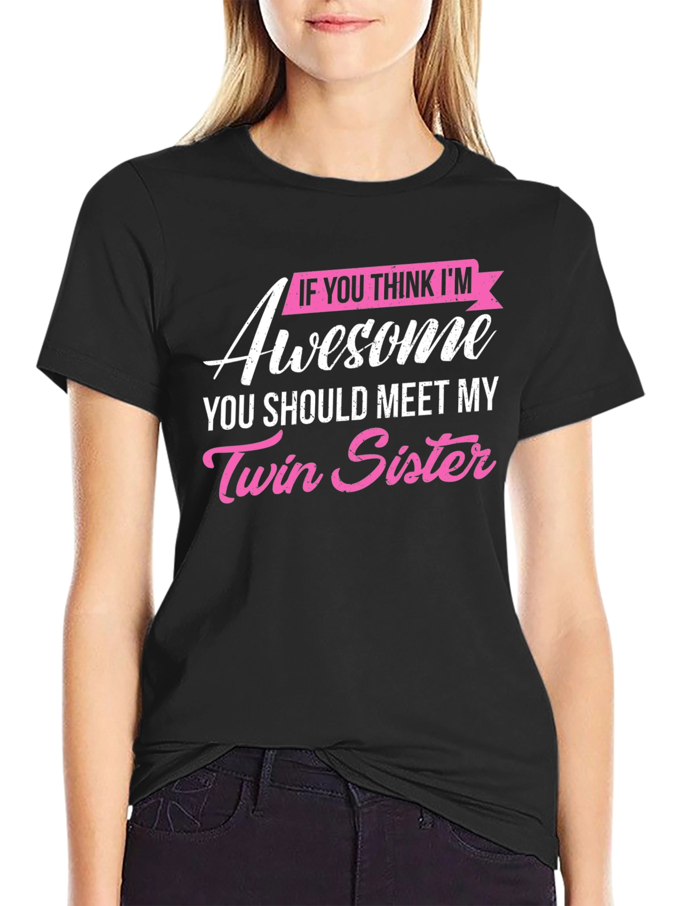 Awesome Twin Sister T-Shirt - Funny Novelty Tee
