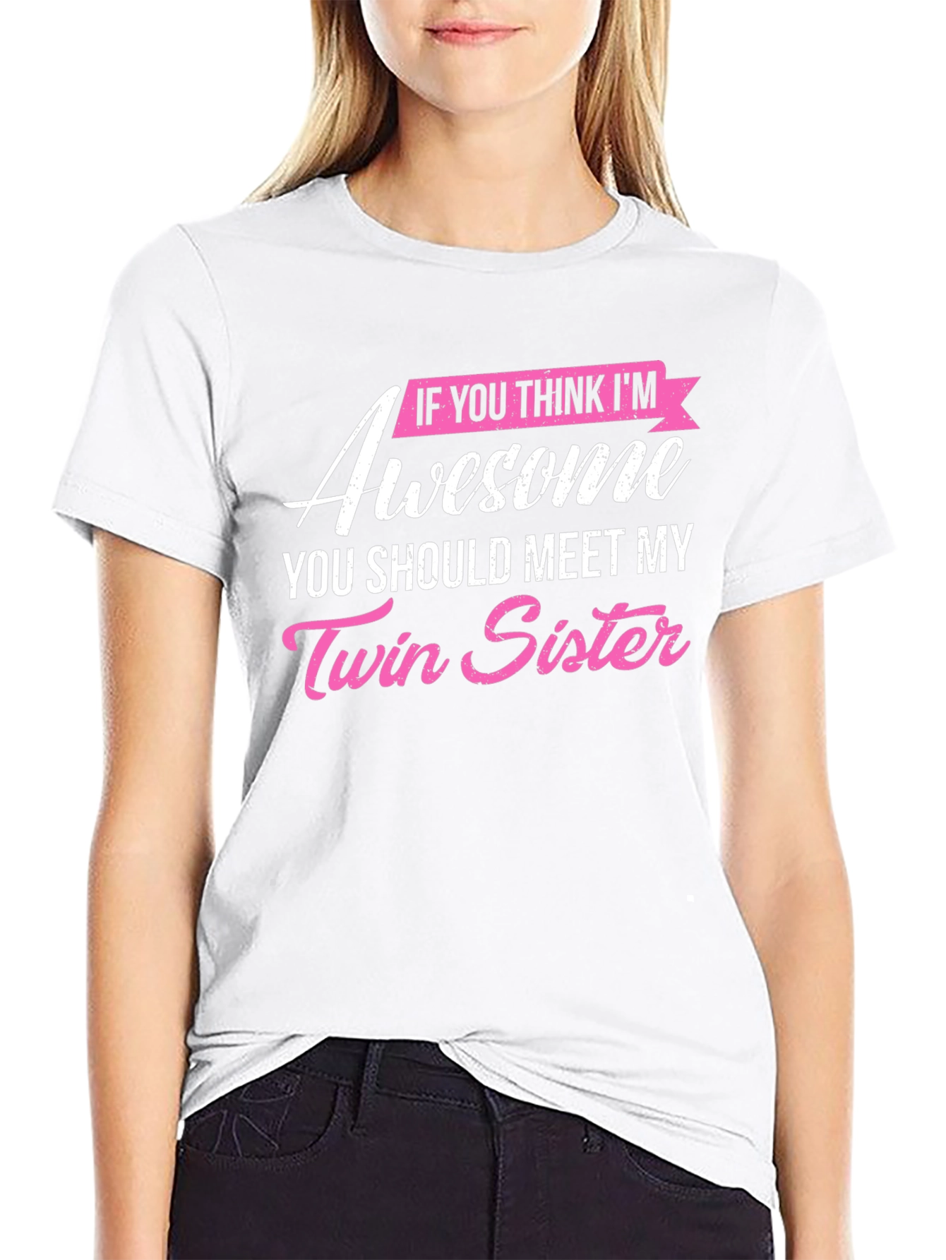 Awesome Twin Sister T-Shirt - Funny Novelty Tee