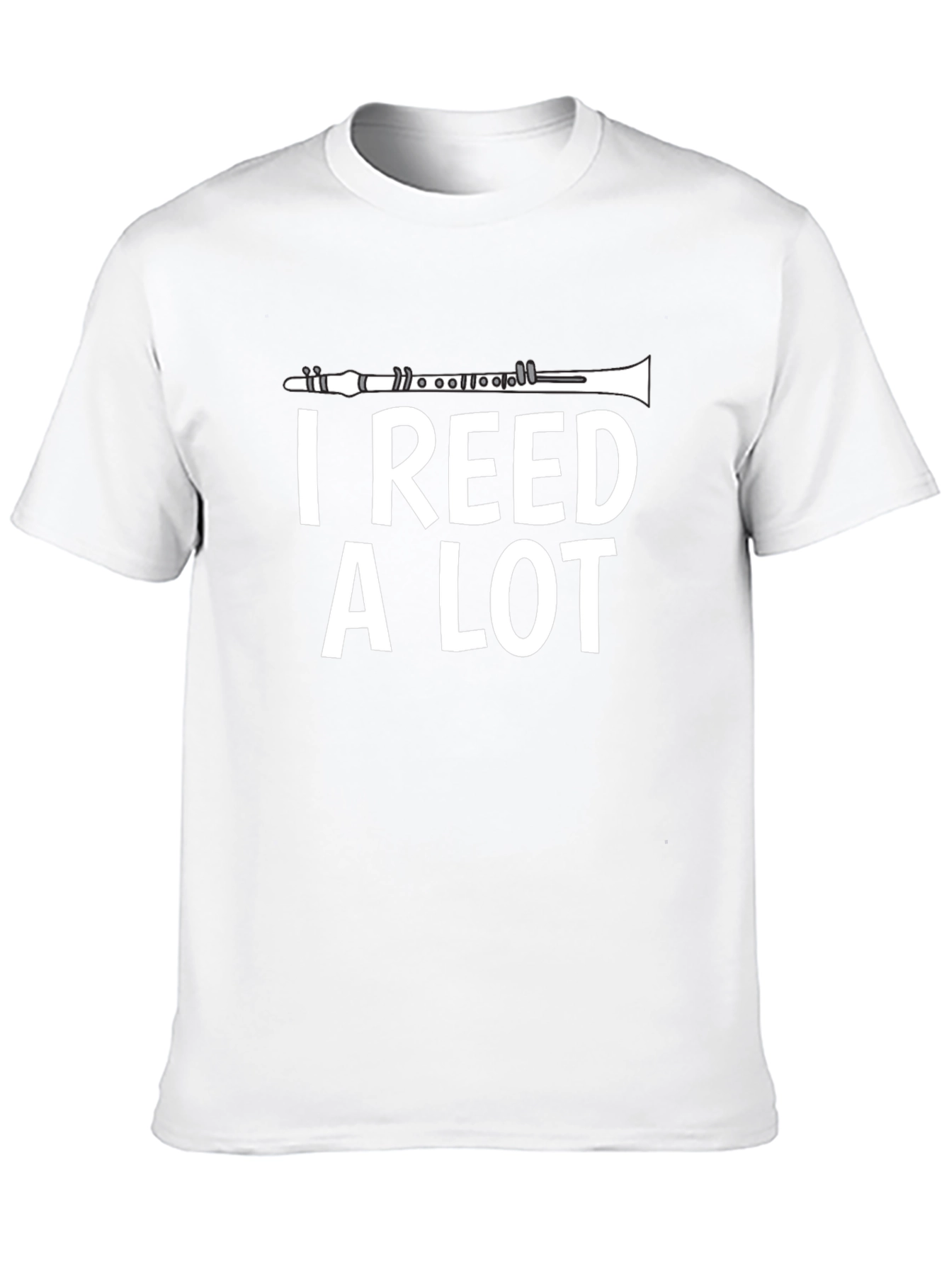 I Reed A Lot Clarinet Player Musician T-Shirt