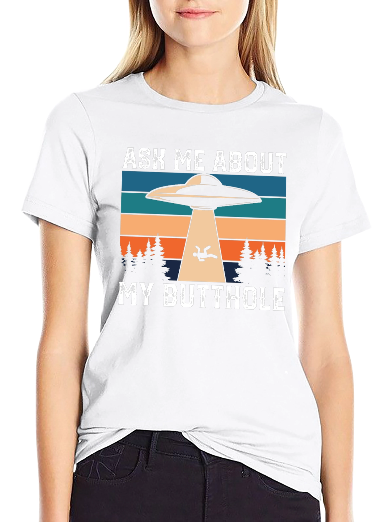Ask Me About My Butthole Alien Abduction T-Shirt