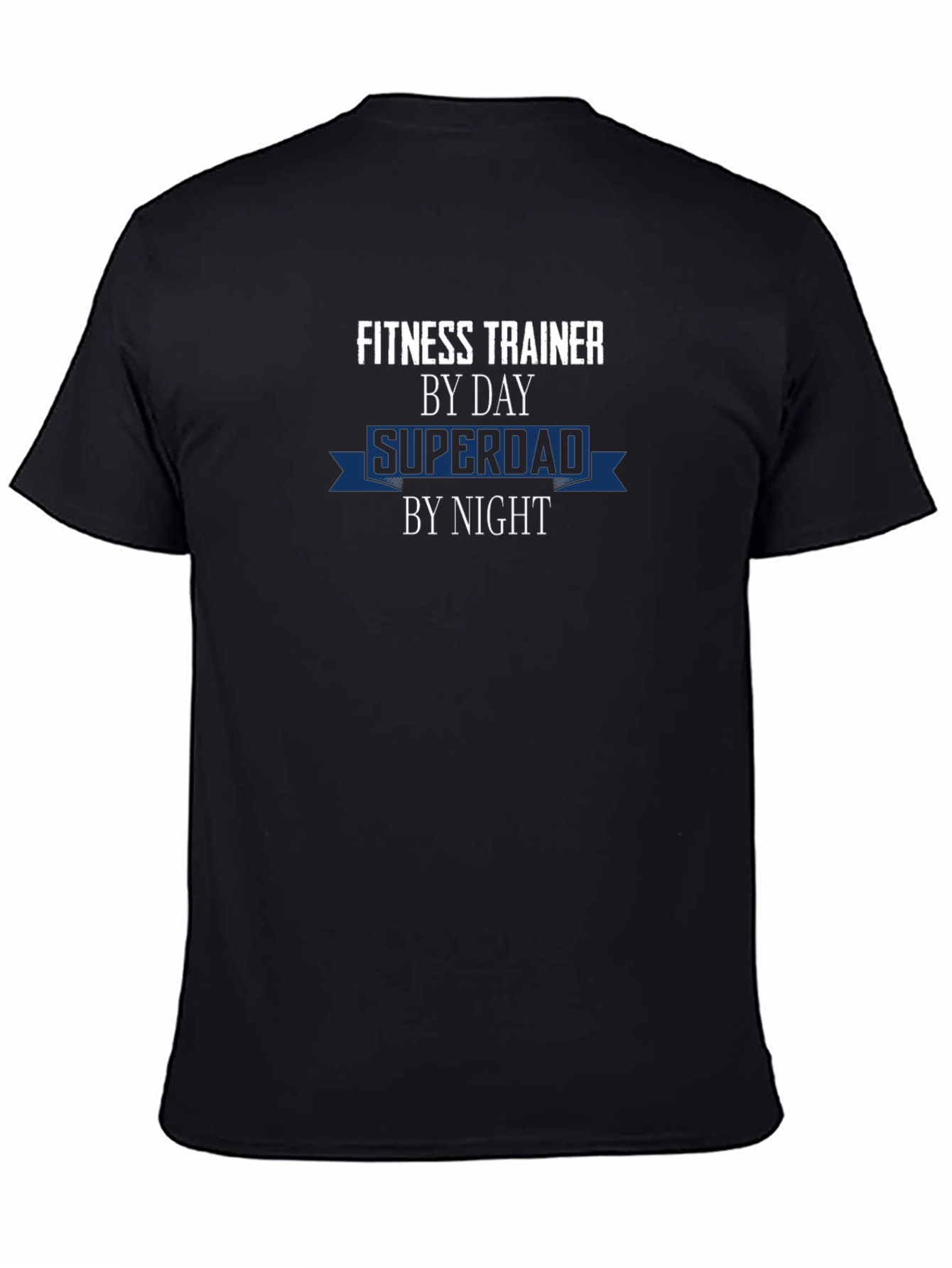 Fitness Trainer Superdad T-Shirt