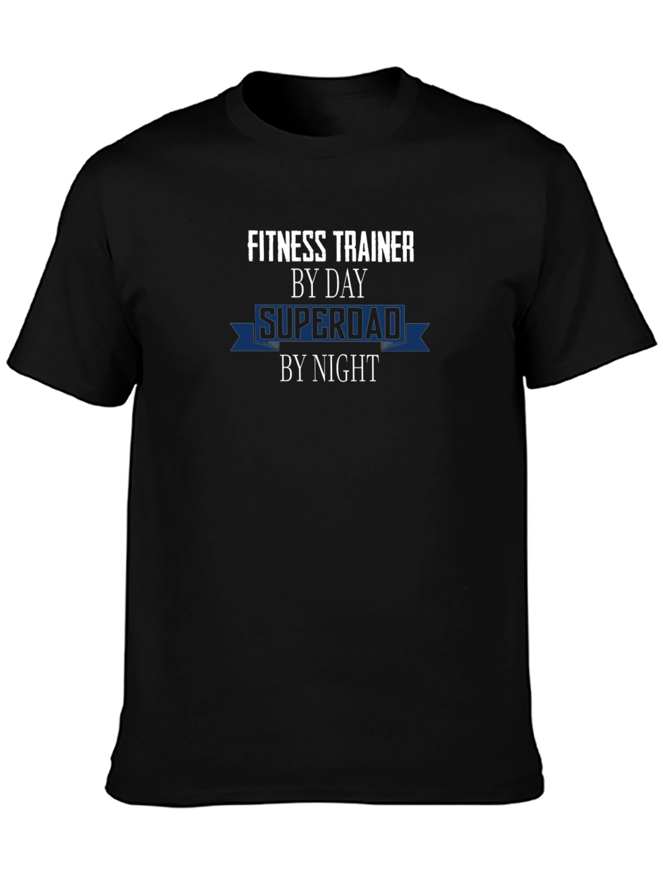 Fitness Trainer Superdad T-Shirt