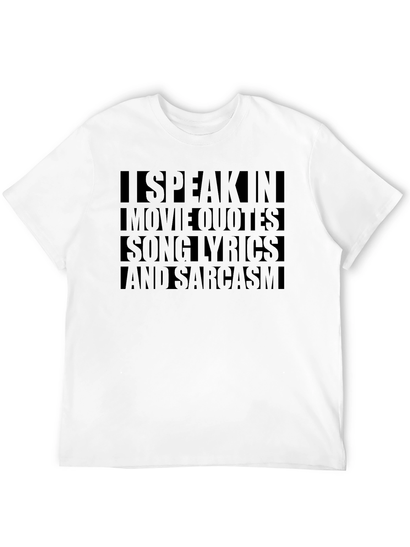 I Speak In Movie Quotes Sarcasm Graphic T-Shirt