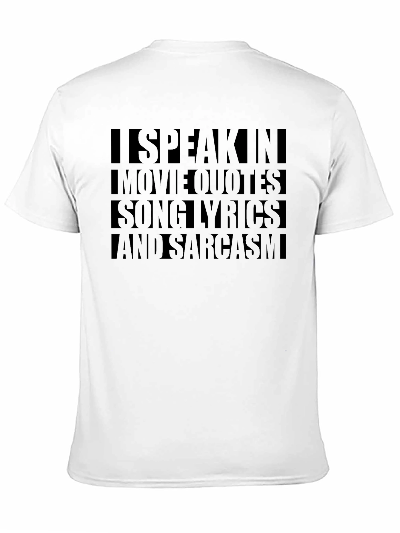 I Speak In Movie Quotes Sarcasm Graphic T-Shirt