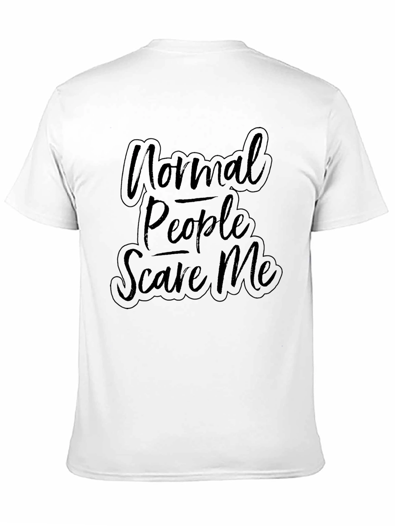 Normal People Scare Me Graphic T-Shirt