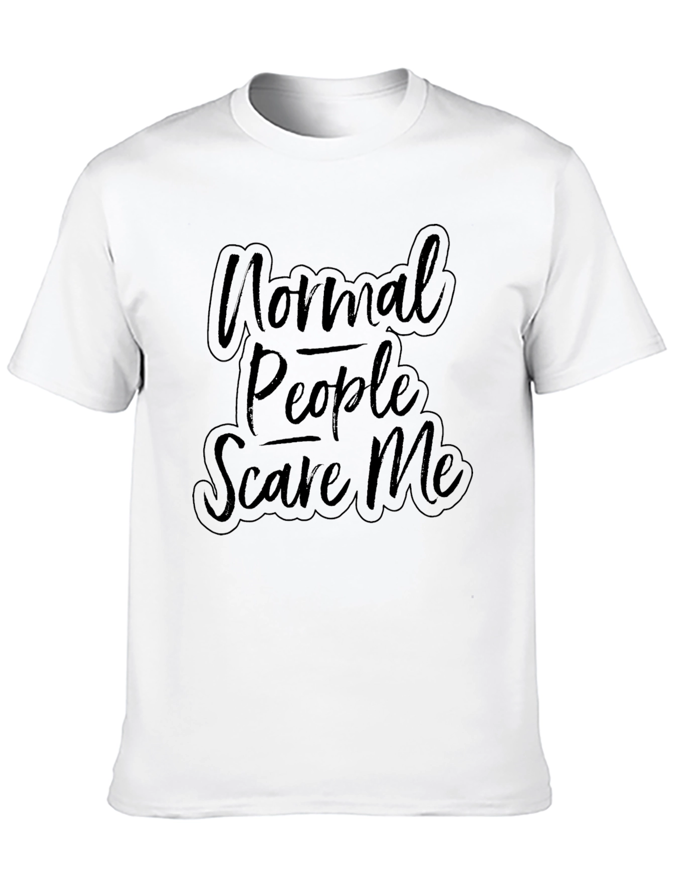 Normal People Scare Me Graphic T-Shirt