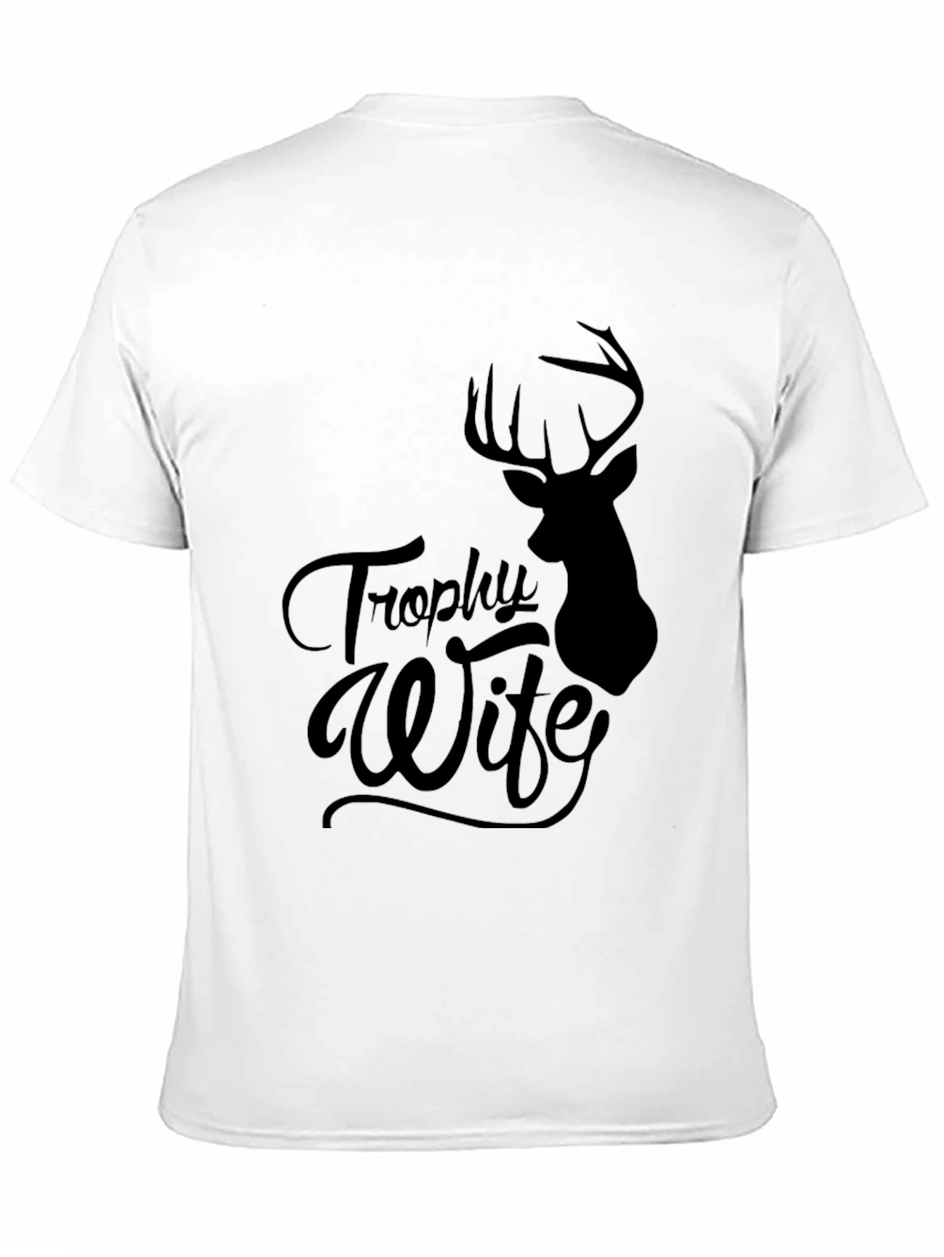 Trophy Wife Graphic Tee - Hunting Humor Shirt