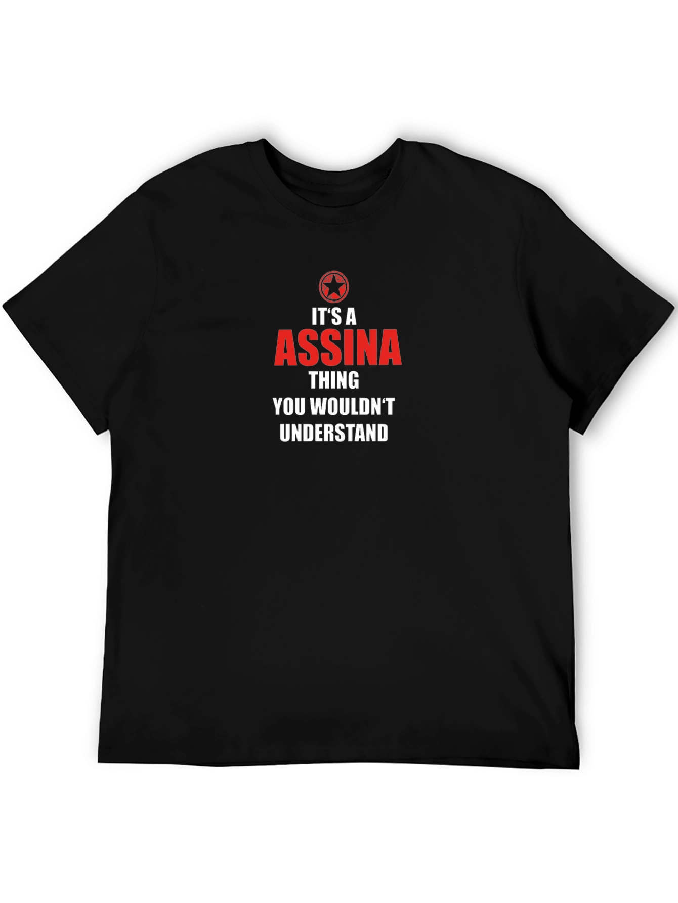 Its A Assina Thing Graphic Tee
