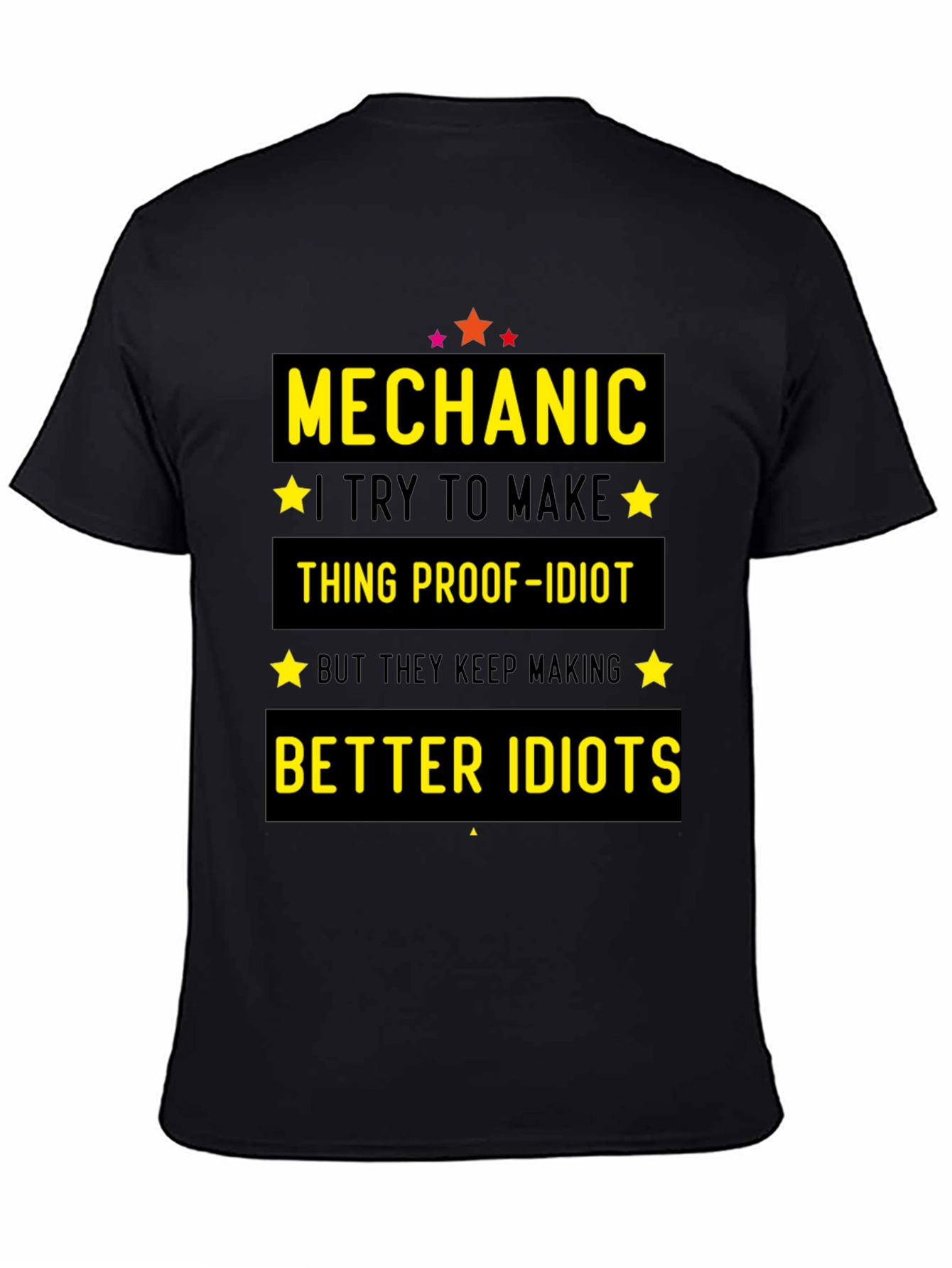 Mechanic Idiot-Proof Funny T-Shirt