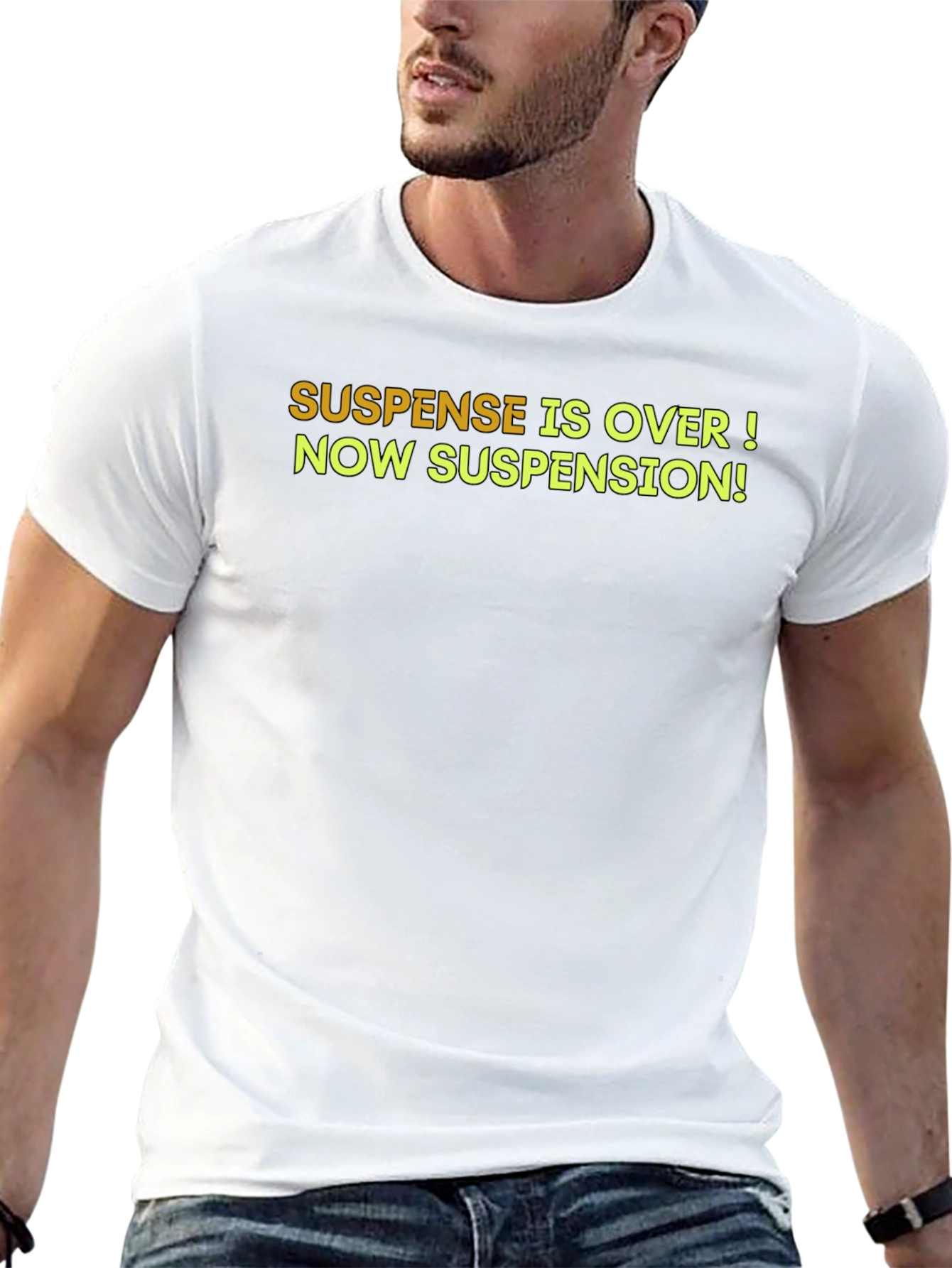 Suspense is Over T-Shirt