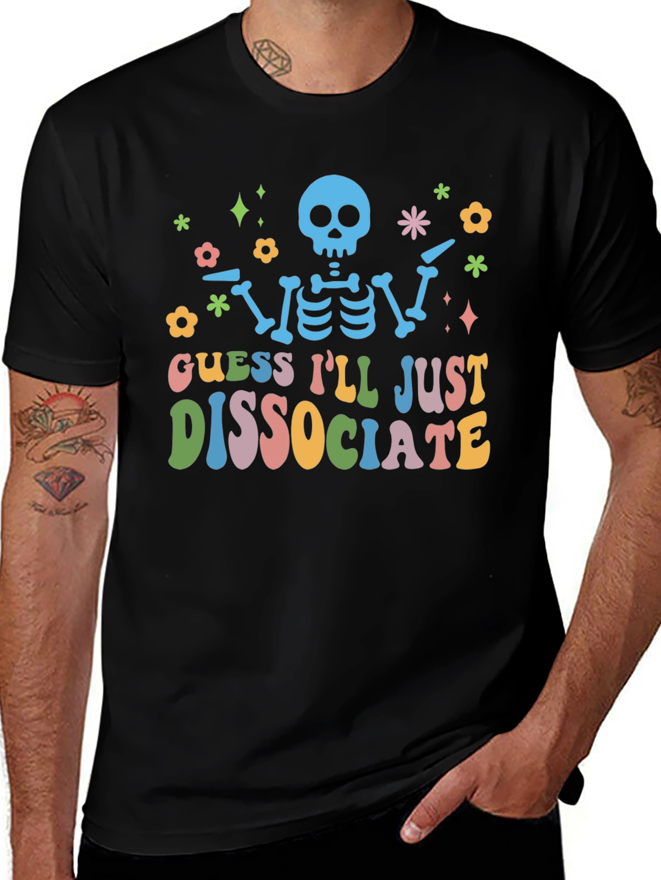 Guess Ill Just Dissociate T-Shirt