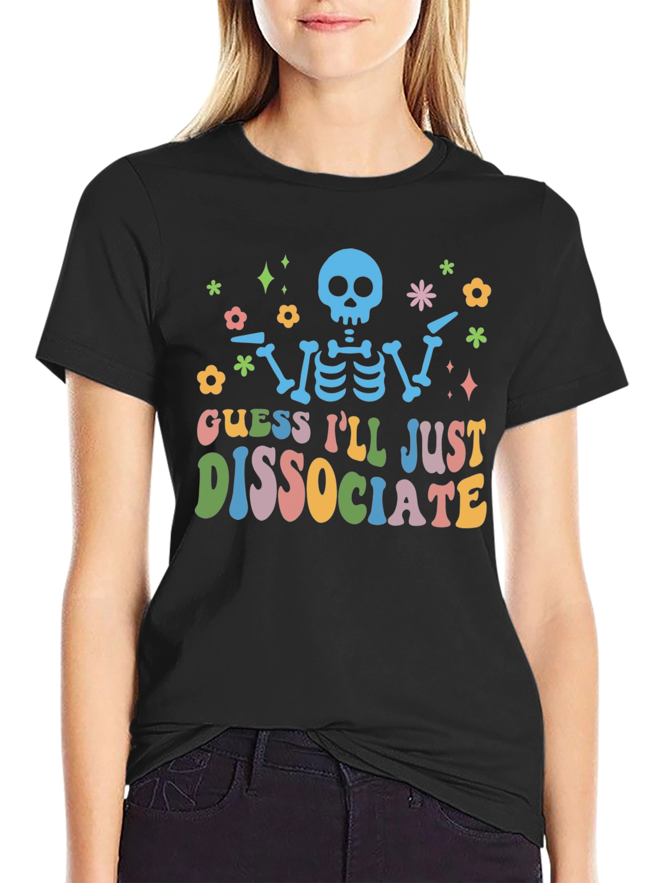 Guess Ill Just Dissociate T-Shirt