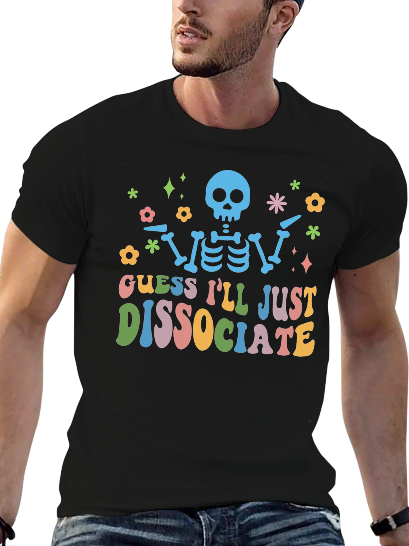 Guess Ill Just Dissociate T-Shirt