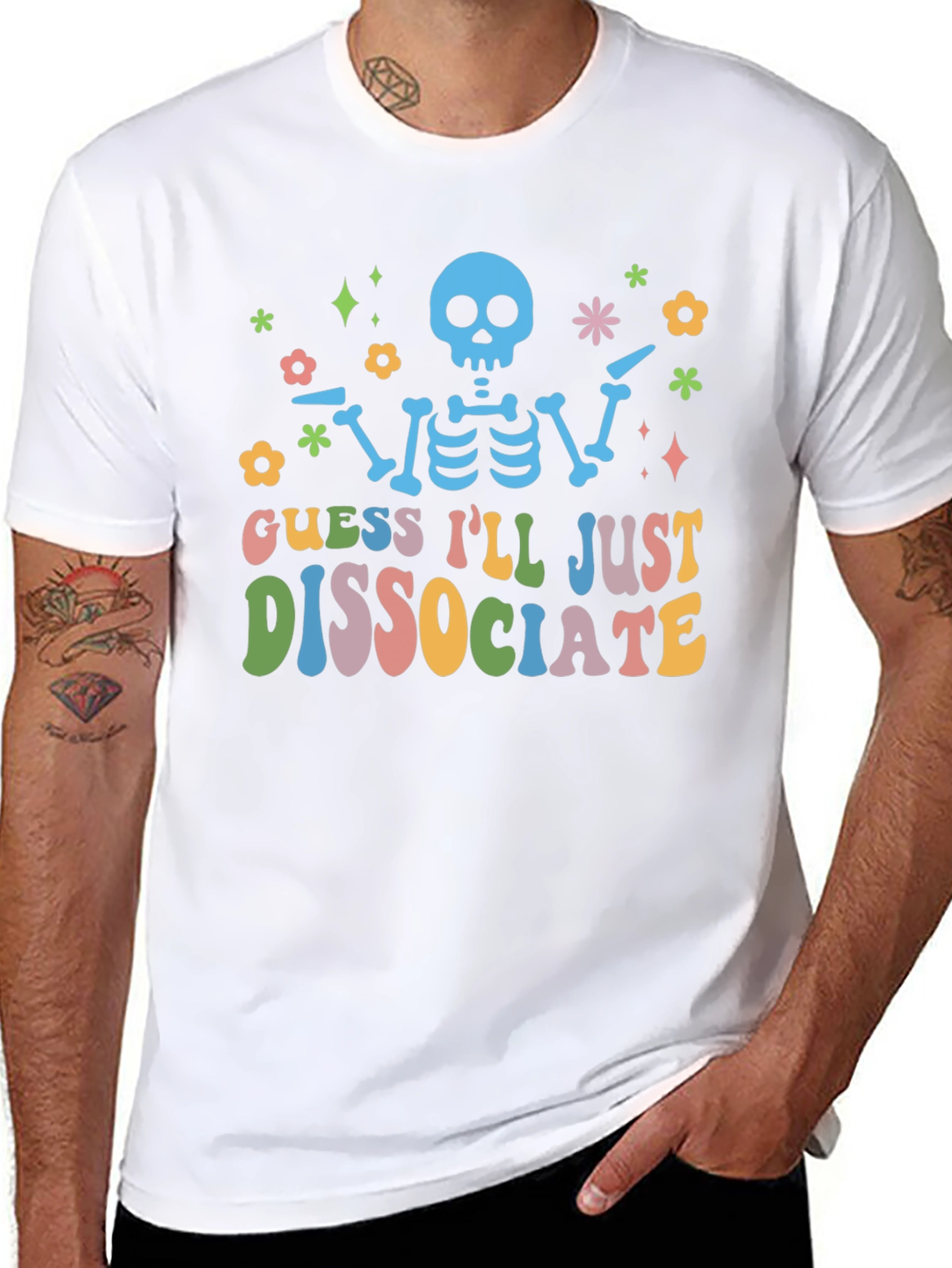 Guess Ill Just Dissociate T-Shirt