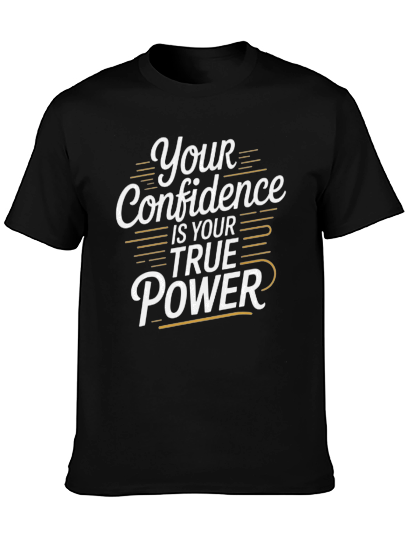 Your Confidence is True Power - Graphic Tee