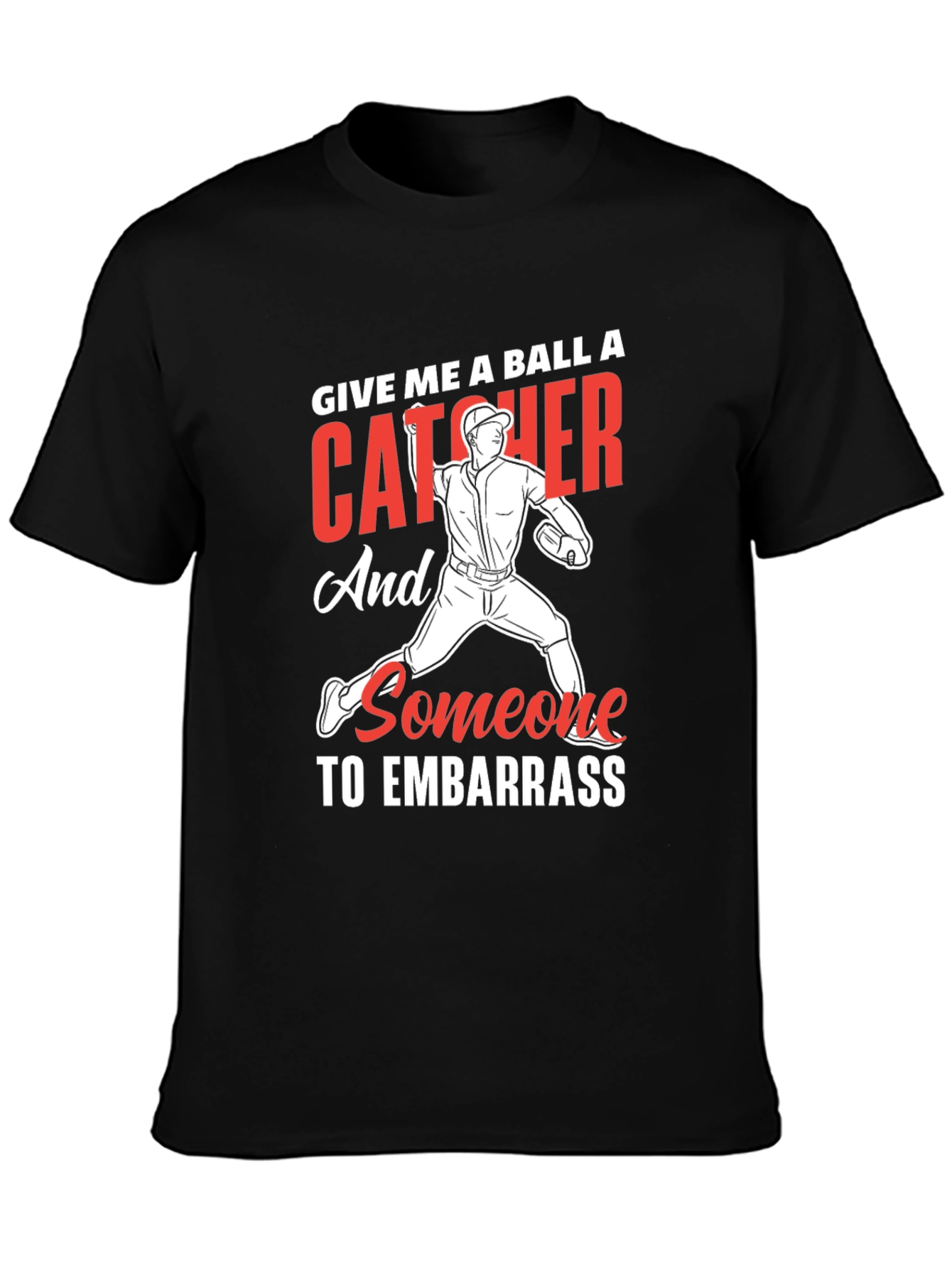 Baseball Catcher Embarrass T-Shirt