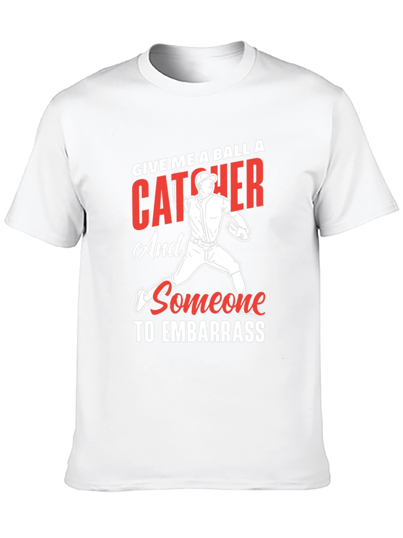 Baseball Catcher Embarrass T-Shirt