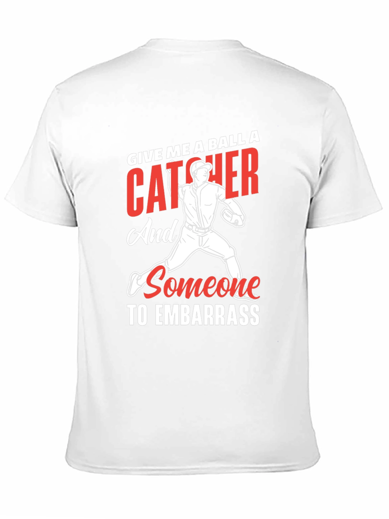 Baseball Catcher Embarrass T-Shirt