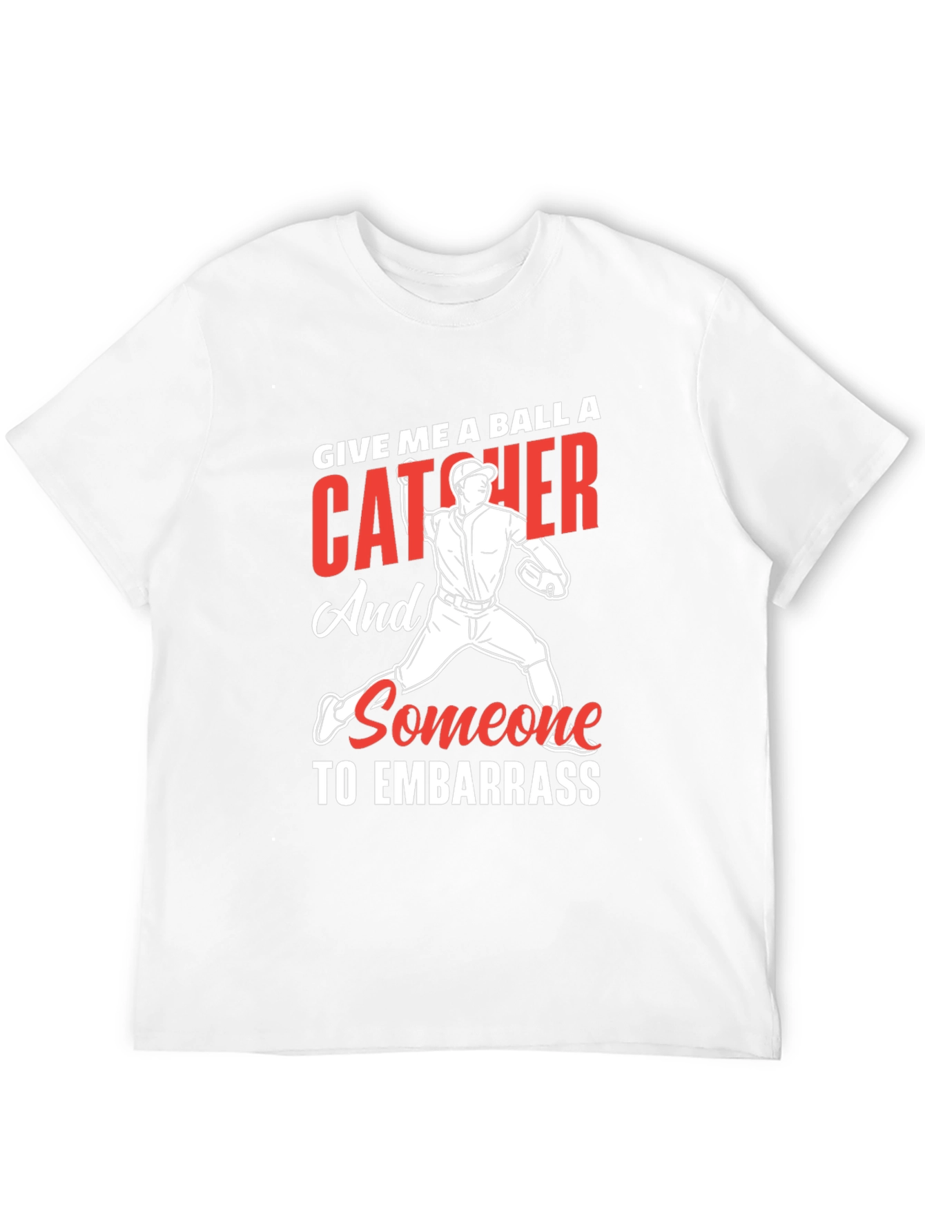 Baseball Catcher Embarrass T-Shirt