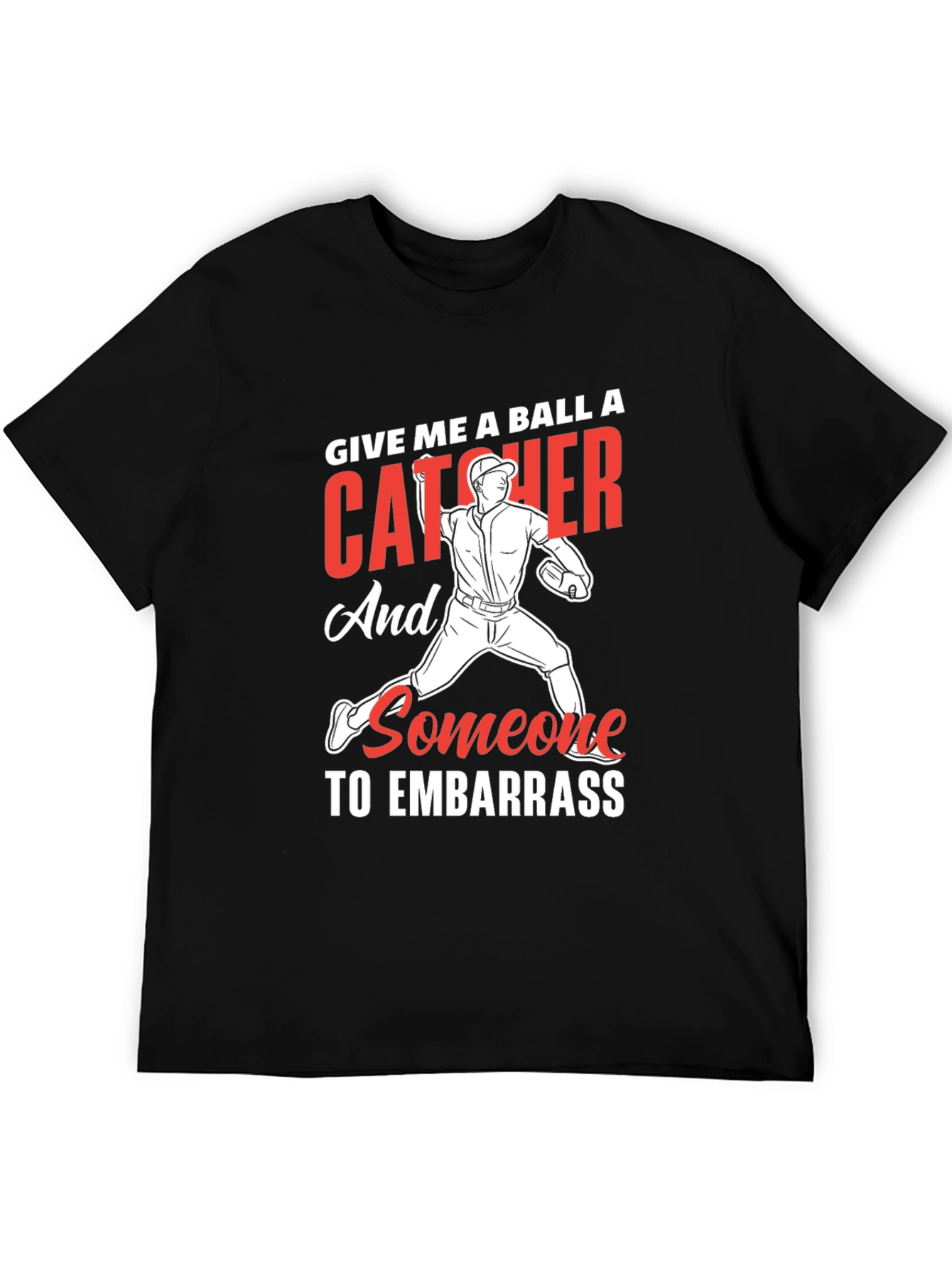 Baseball Catcher Embarrass T-Shirt