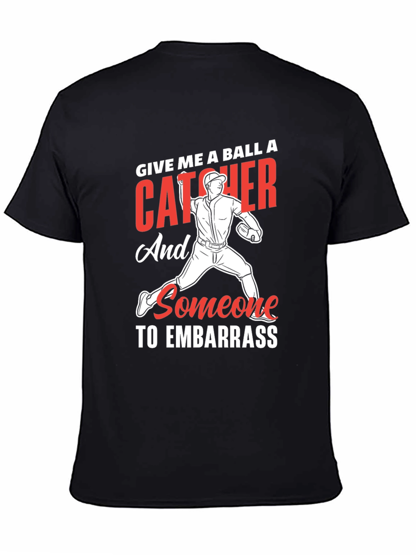 Baseball Catcher Embarrass T-Shirt