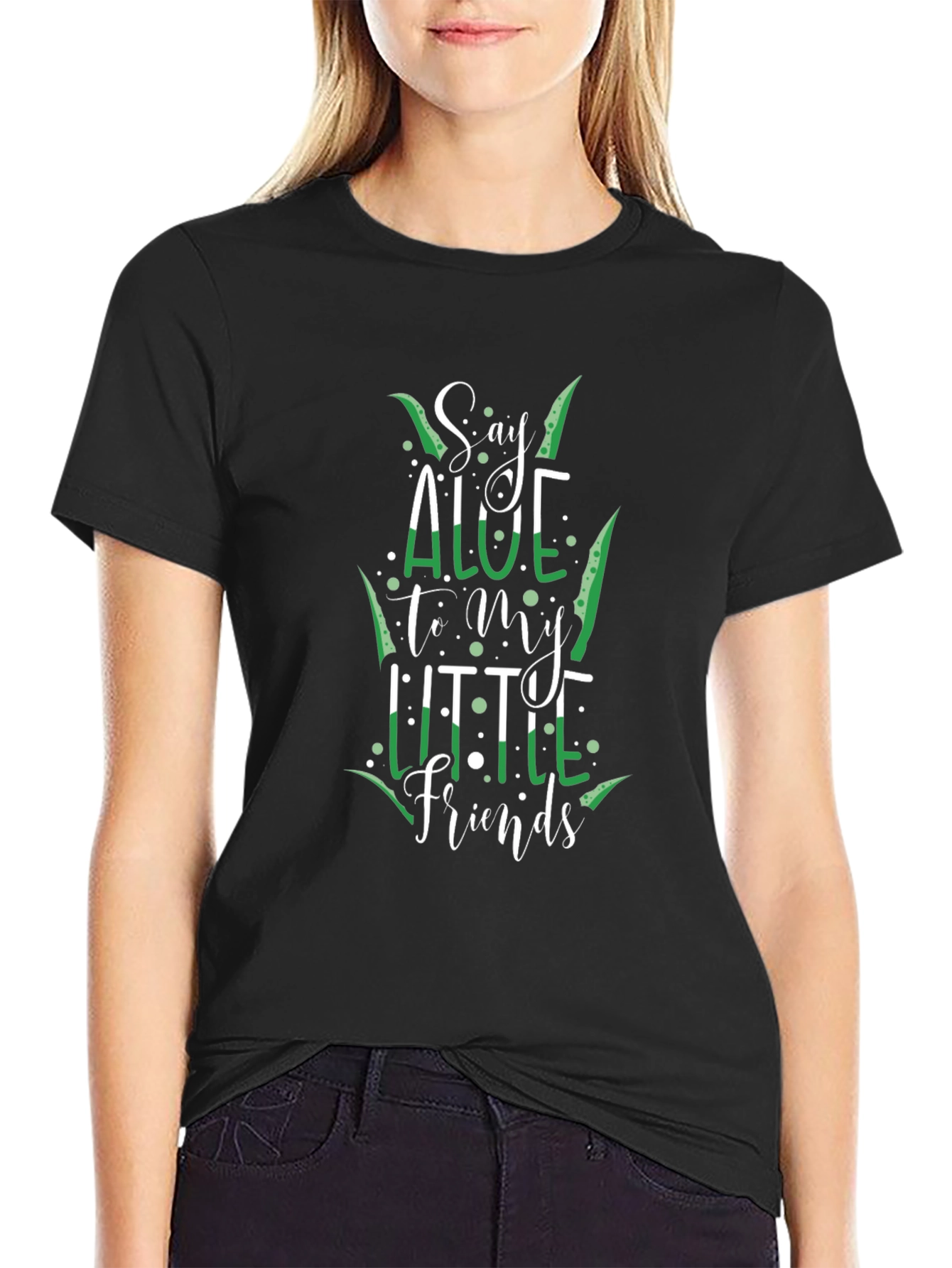 Say Aloe To My Little Friends T-Shirt