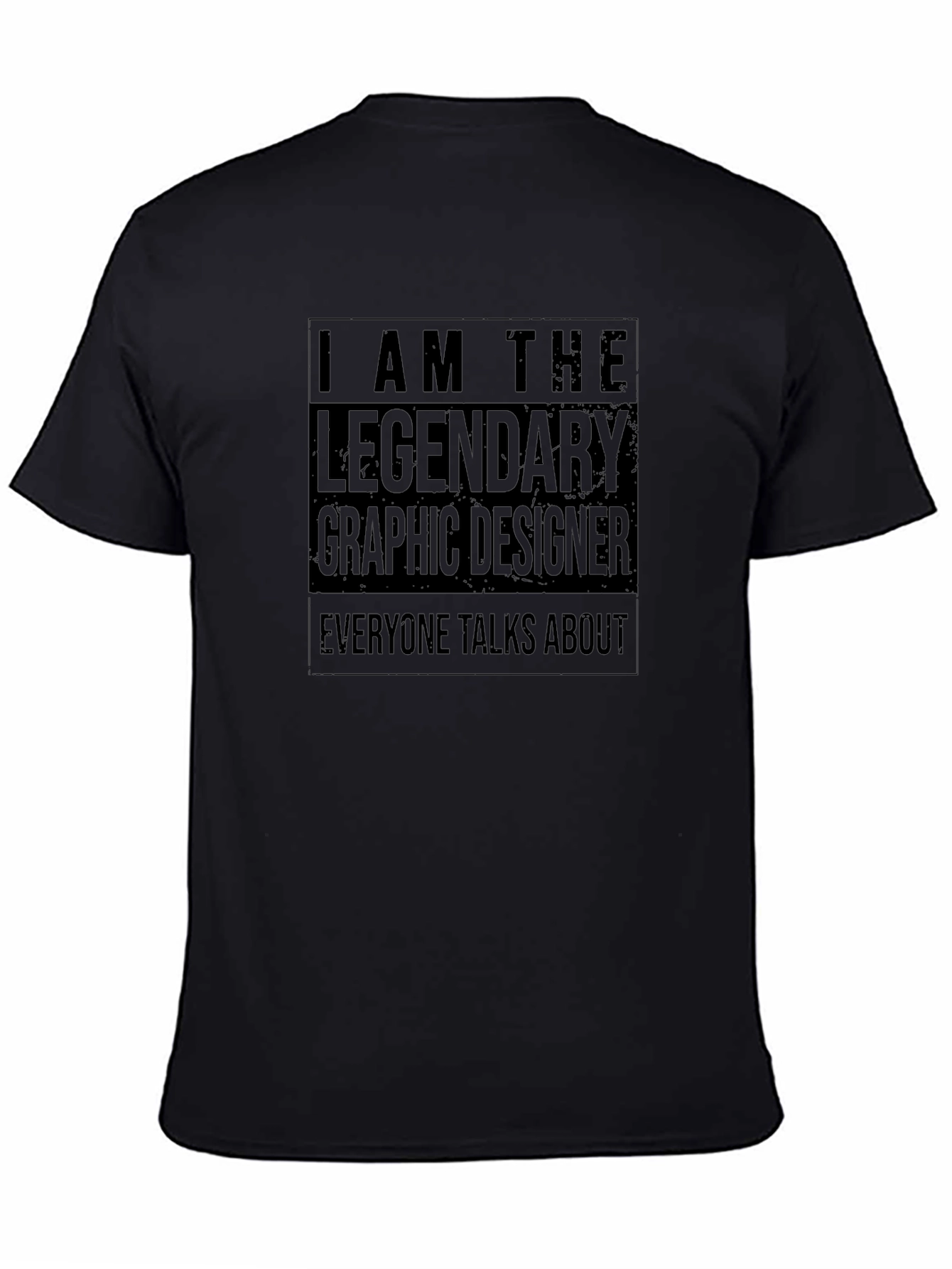 I Am The Legendary Graphic Designer Black T-Shirt