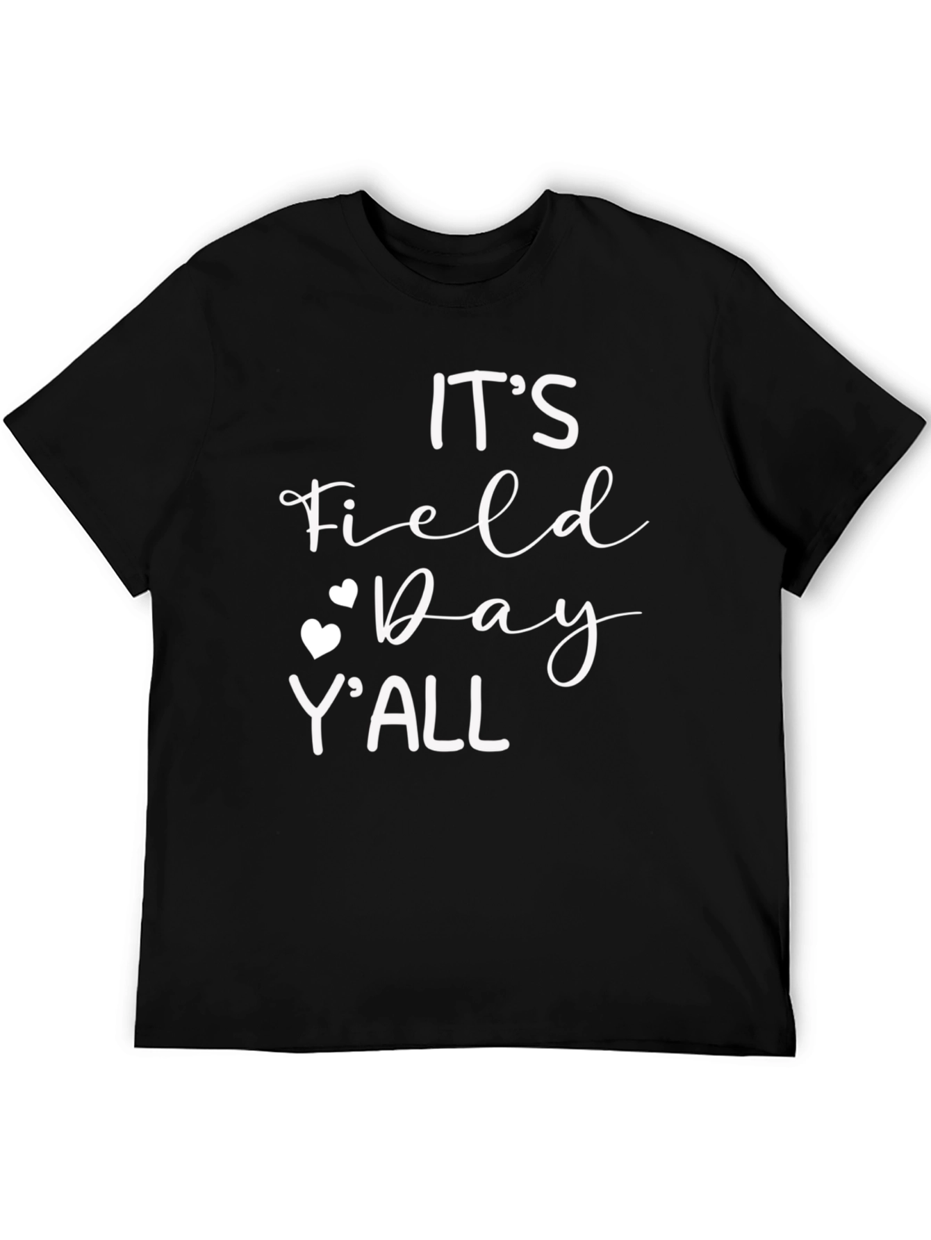 Its Field Day YAll T-Shirt - Fun Black Tee