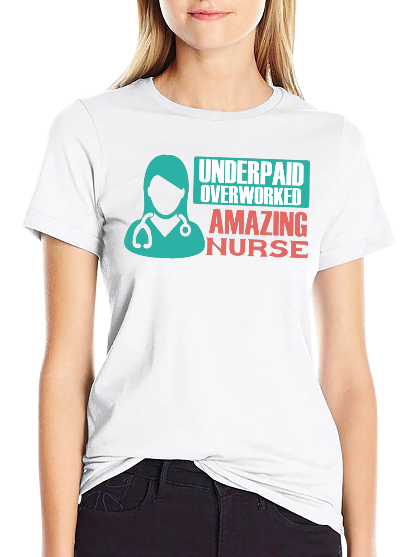 Amazing Nurse T-Shirt: Underpaid & Overworked