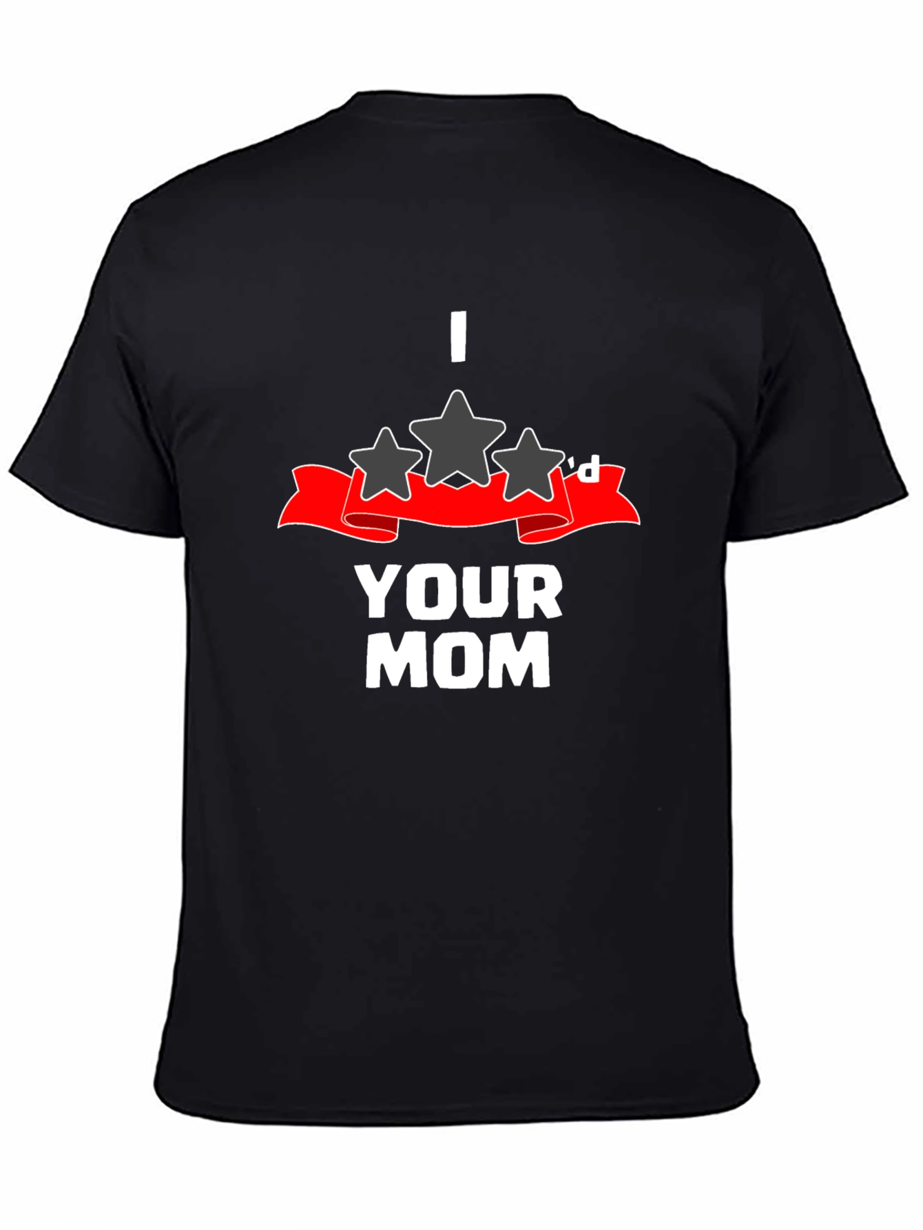 I 3 Stard Your Mom Graphic T-Shirt