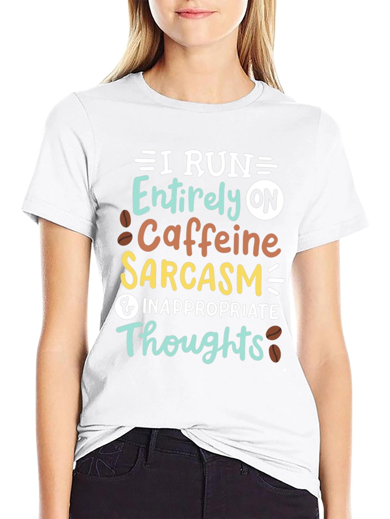 I Run On Caffeine Sarcasm T-Shirt