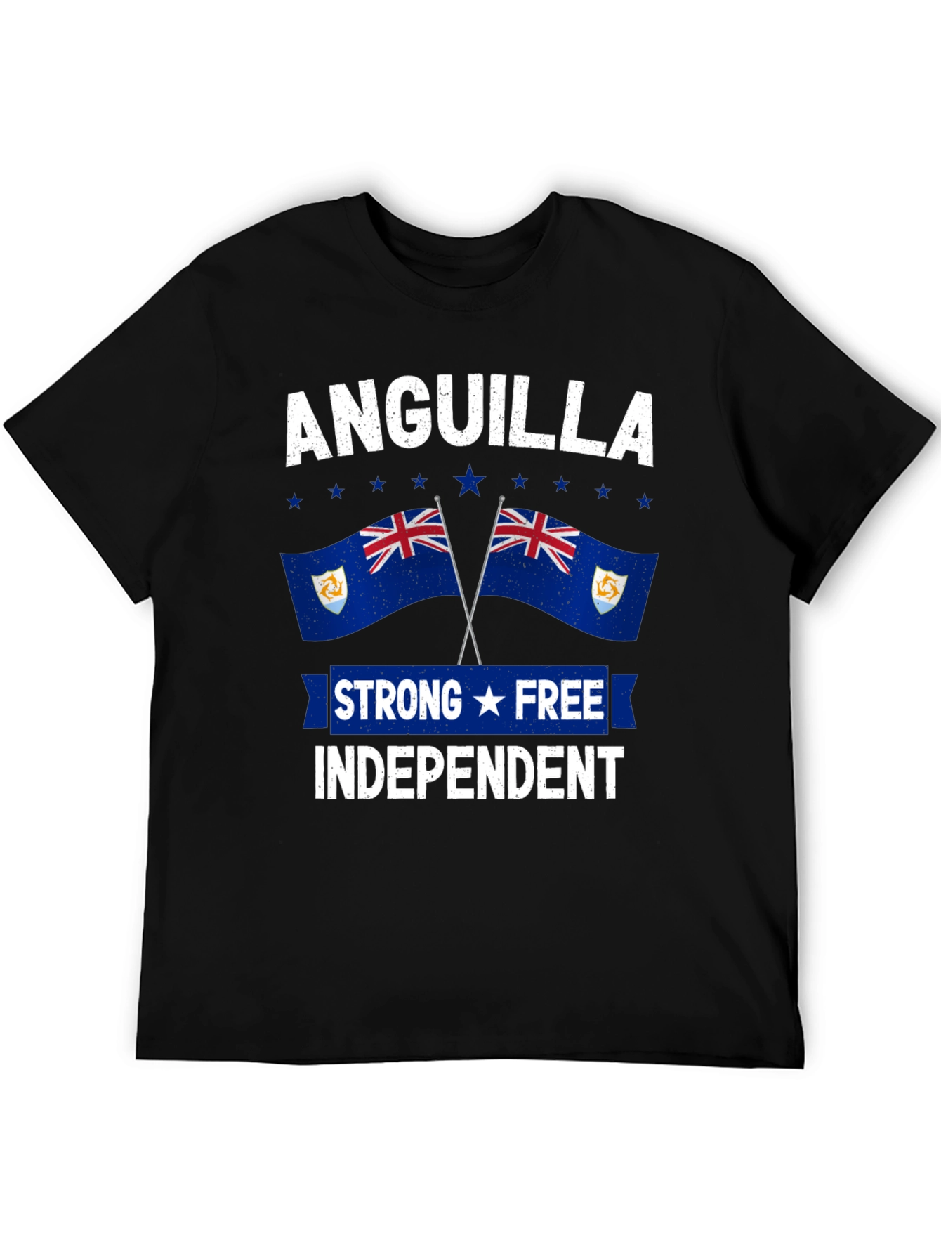 Anguilla Pride T-Shirt: Strong Free Independent