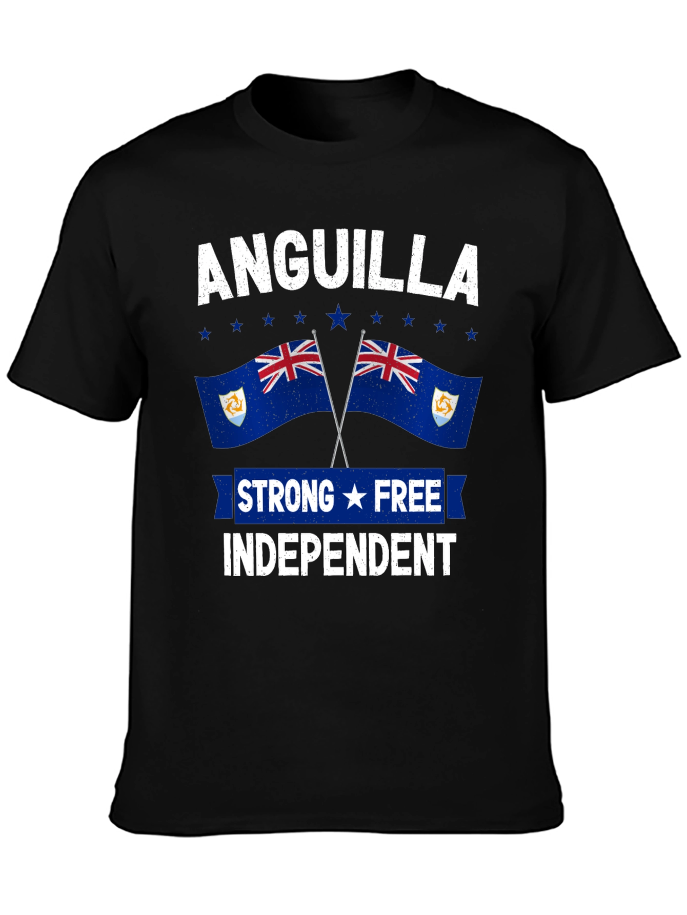 Anguilla Pride T-Shirt: Strong Free Independent