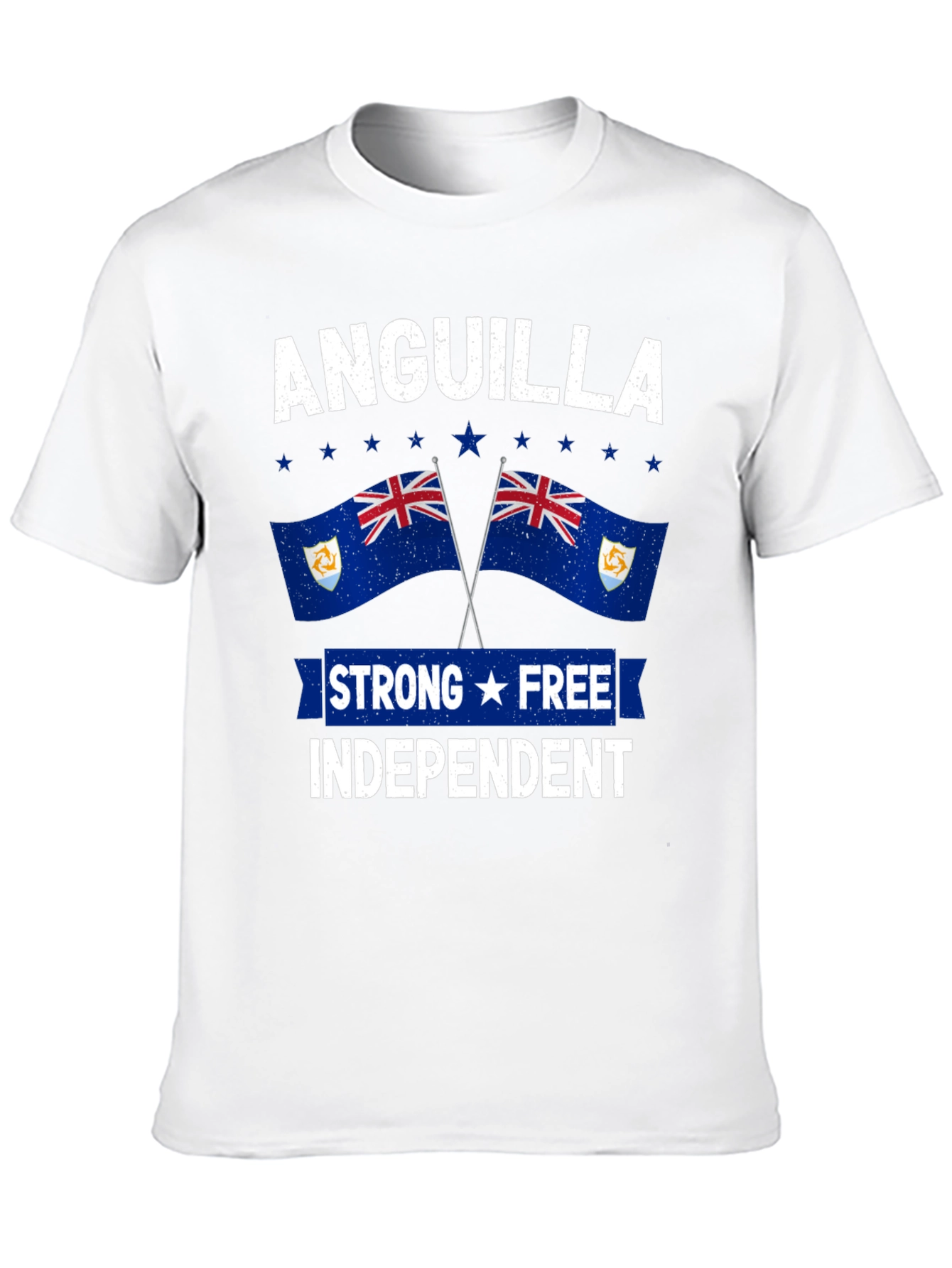 Anguilla Pride T-Shirt: Strong Free Independent