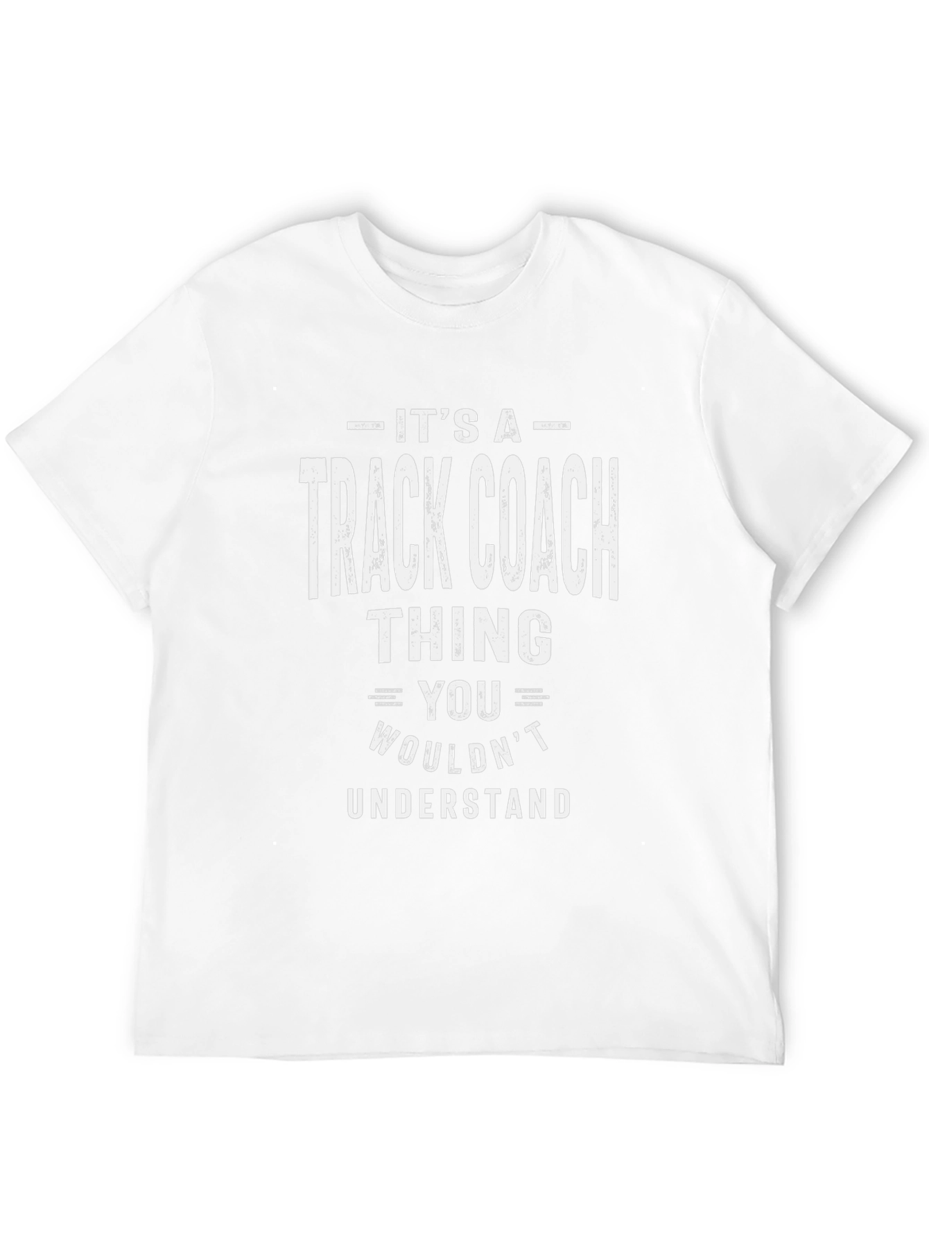 Track Coach Thing T-Shirt